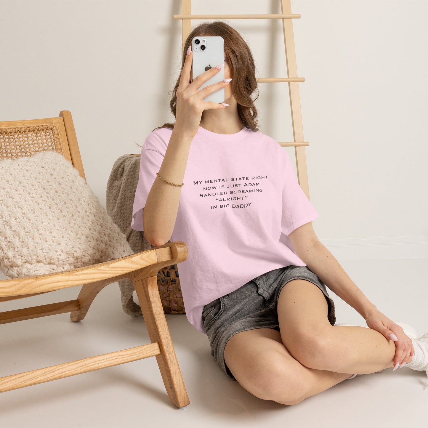 T‑Shirt — “My mental state right now is just Adam Sandler screaming ‘Alright’ in Big Daddy” Minimal Quote Tee