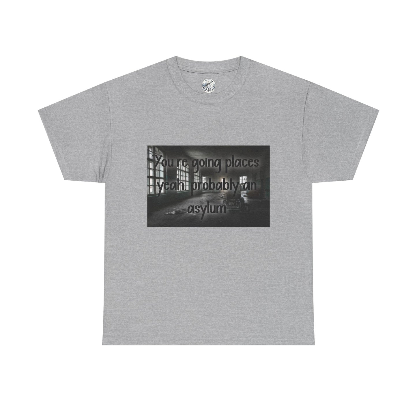 Dark Asylum Photo Tee — "You're Going Places, Yeah Probably the Asylum"