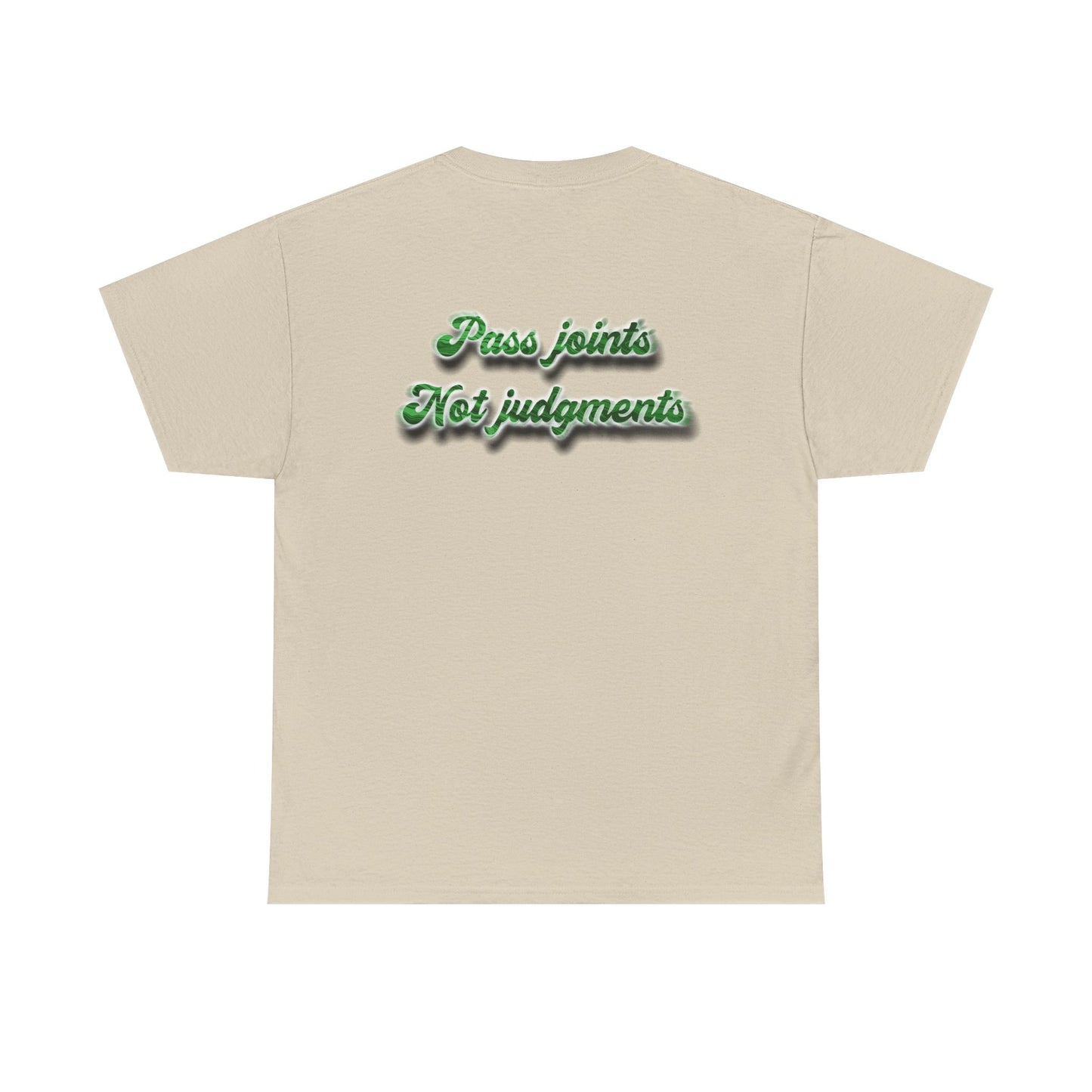 T-Shirt — "Pass joints, Not judgments" Retro Green Script Tee
