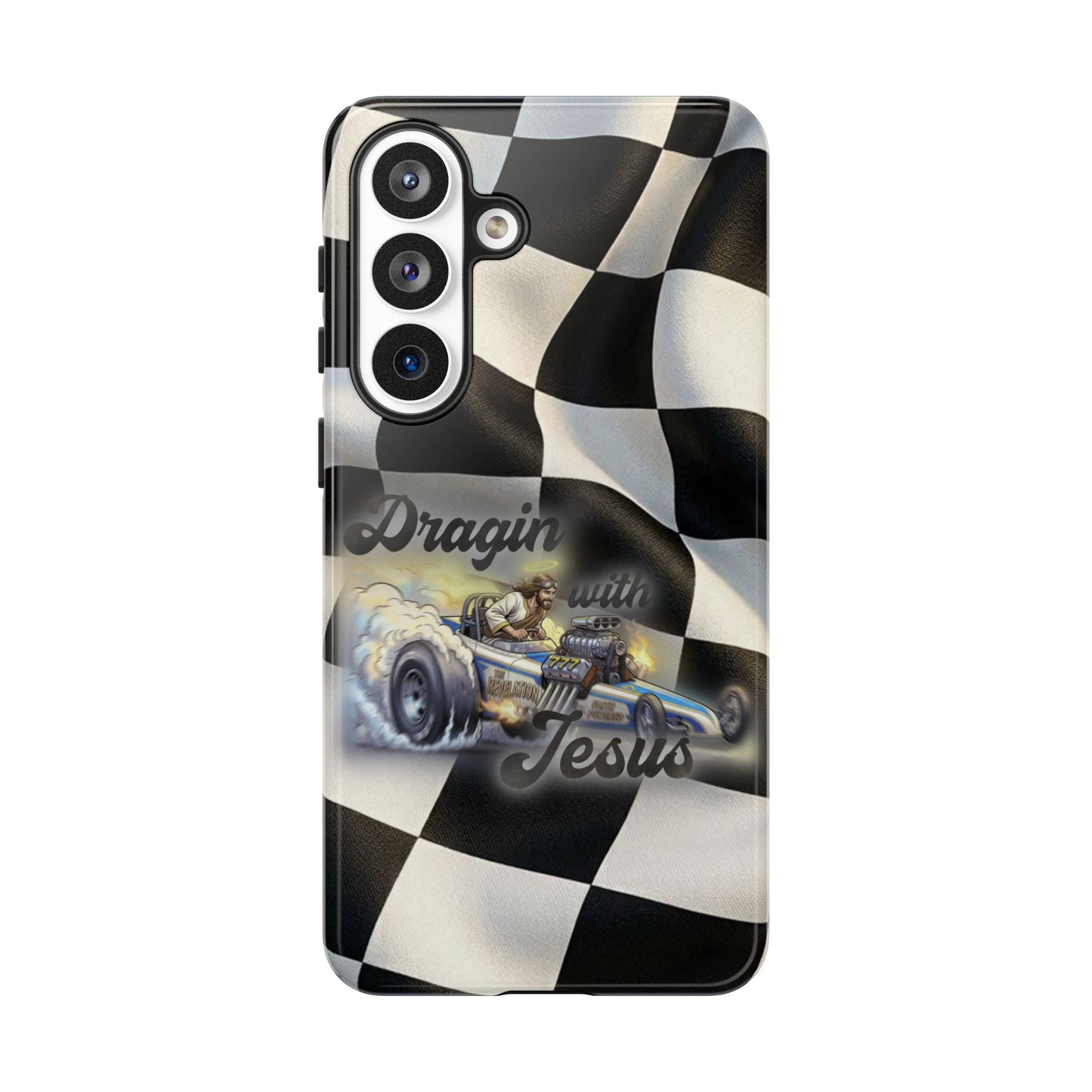 Tough Case – "Dragin' with Jesus" Samsung/ Google phones