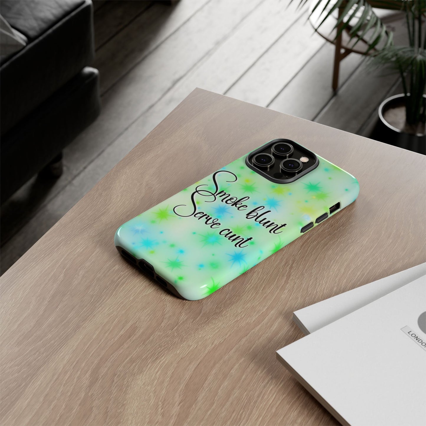 Phone Case — "Smoke blunt, Serve cunt" Green Starburst Tough Case