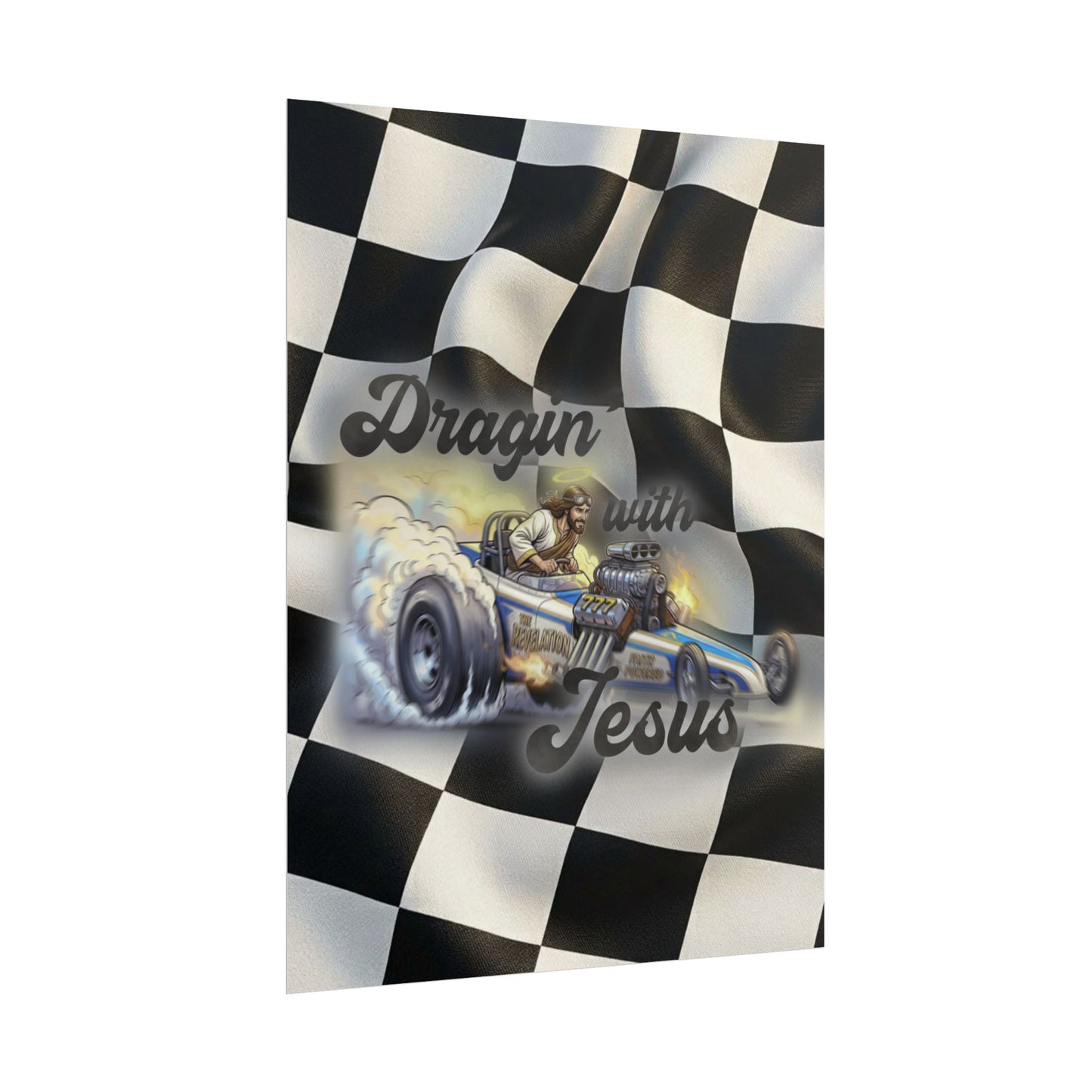 Dragin' With Jesus Dragster Poster — Checkered Flag Racing Wall Art