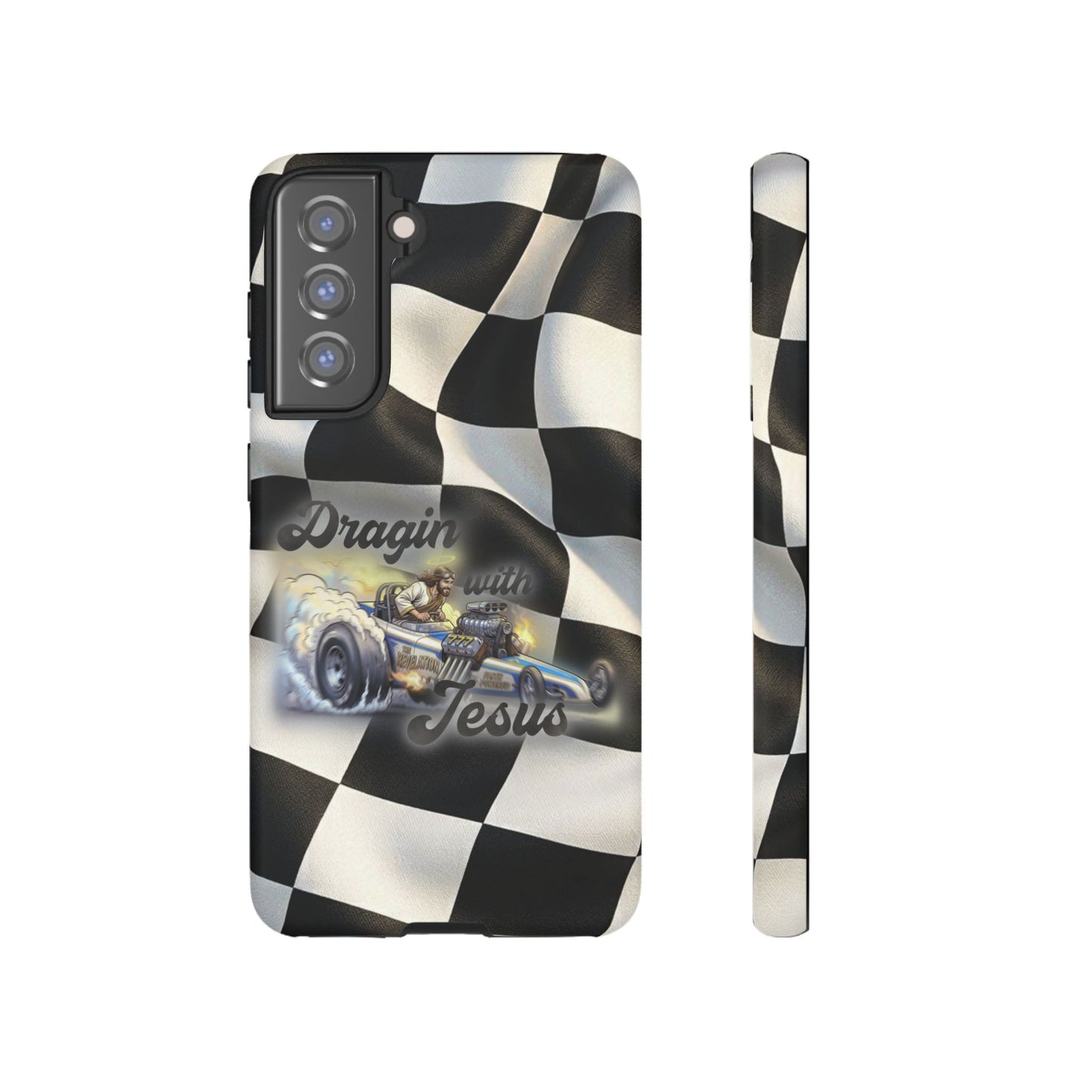 Tough Case – "Dragin' with Jesus" Samsung/ Google phones