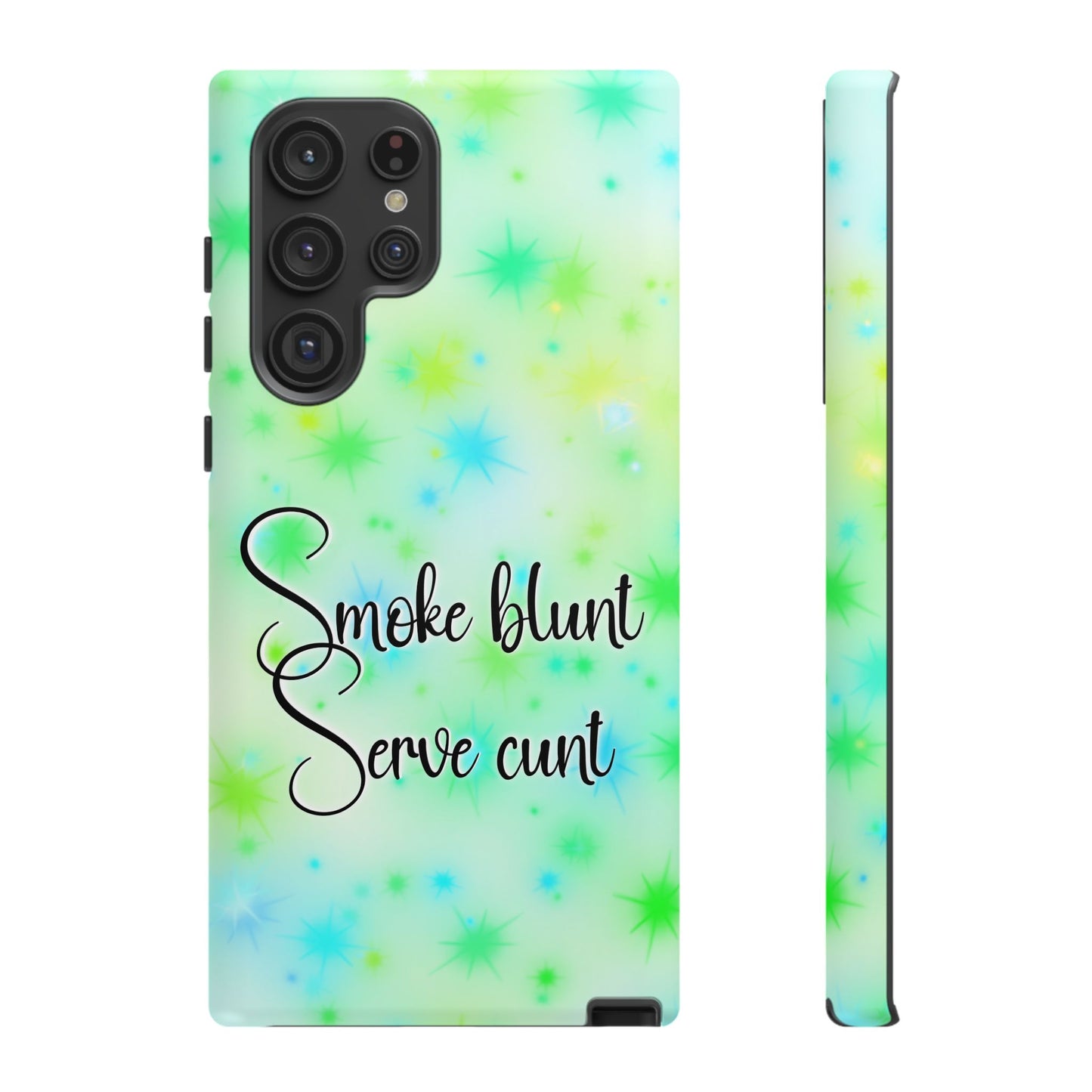 Phone Case — "Smoke blunt Serve cunt" Green Starburst Protective Case