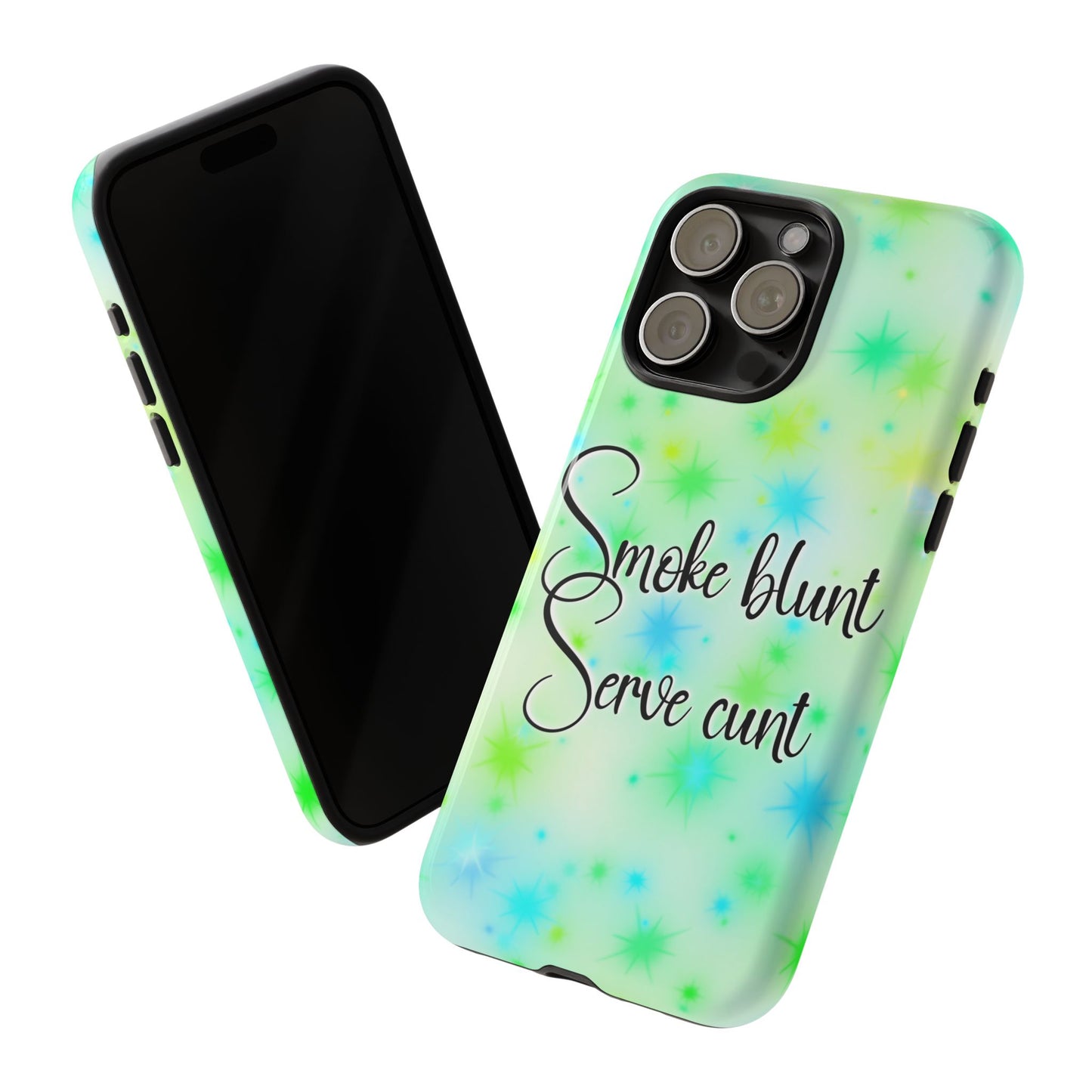 Phone Case — "Smoke blunt, Serve cunt" Green Starburst Tough Case