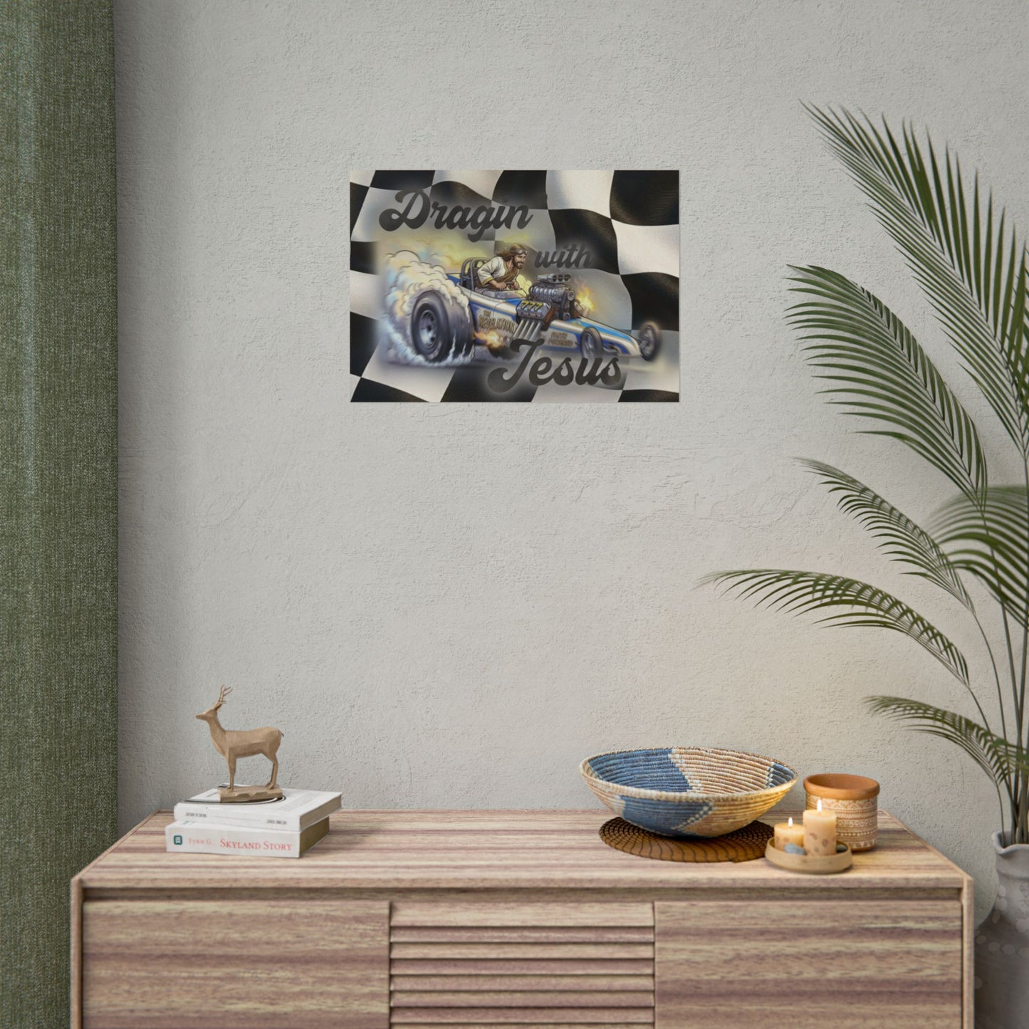 Dragin' With Jesus Dragster Poster — Checkered Flag Racing Wall Art