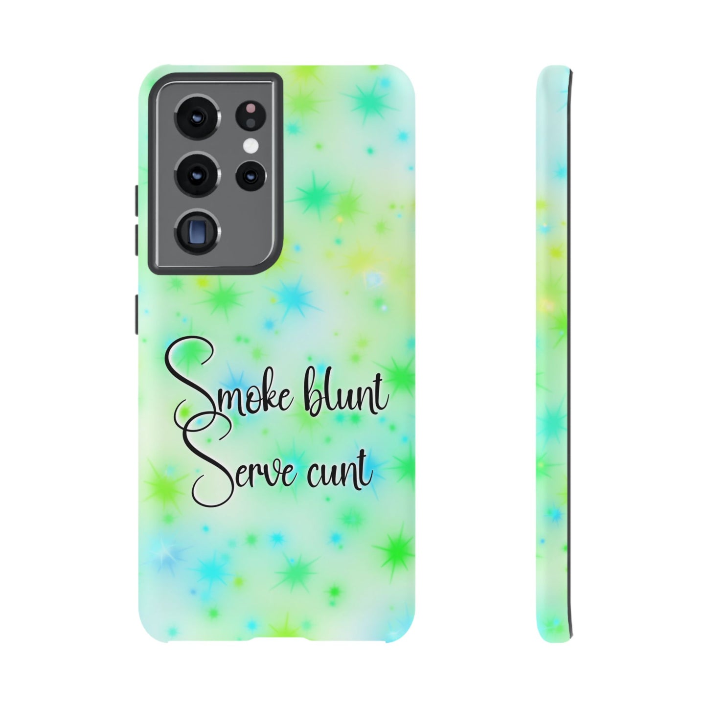 Phone Case — "Smoke blunt Serve cunt" Green Starburst Protective Case