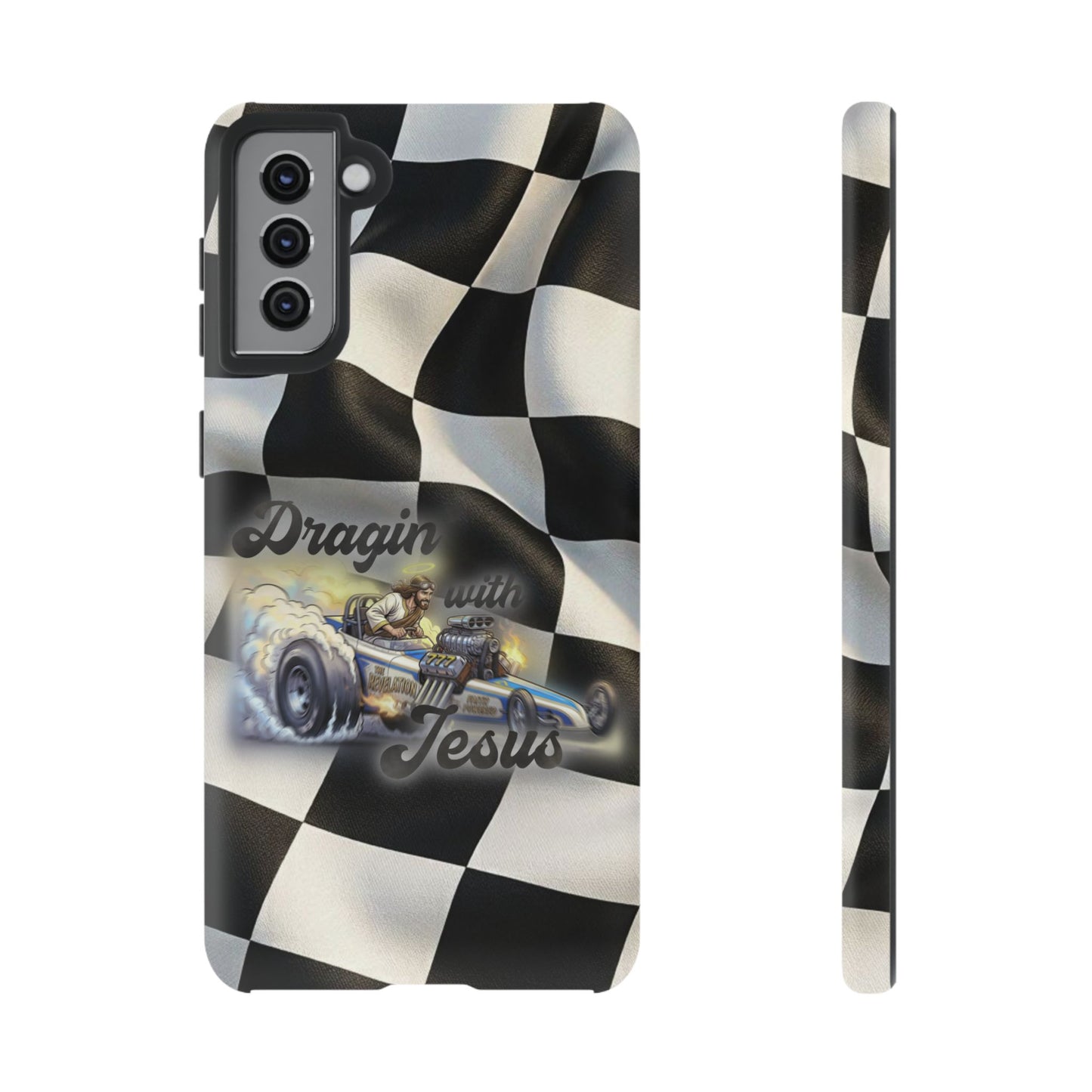 Tough Case – "Dragin' with Jesus" Samsung/ Google phones