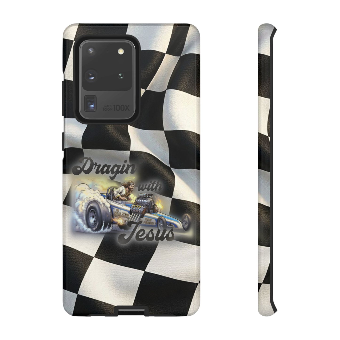 Tough Case – "Dragin' with Jesus" Samsung/ Google phones