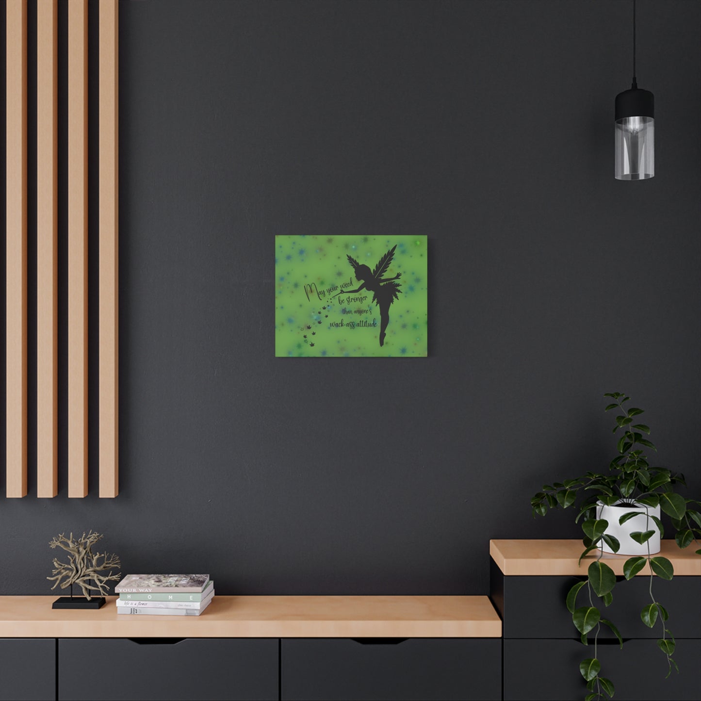 Canvas Wall Art — "May your weed be stronger than anyone's wack-ass attitude" Fairy Silhouette