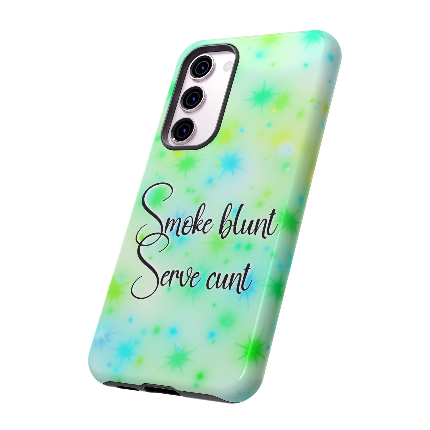Phone Case — "Smoke blunt Serve cunt" Green Starburst Protective Case