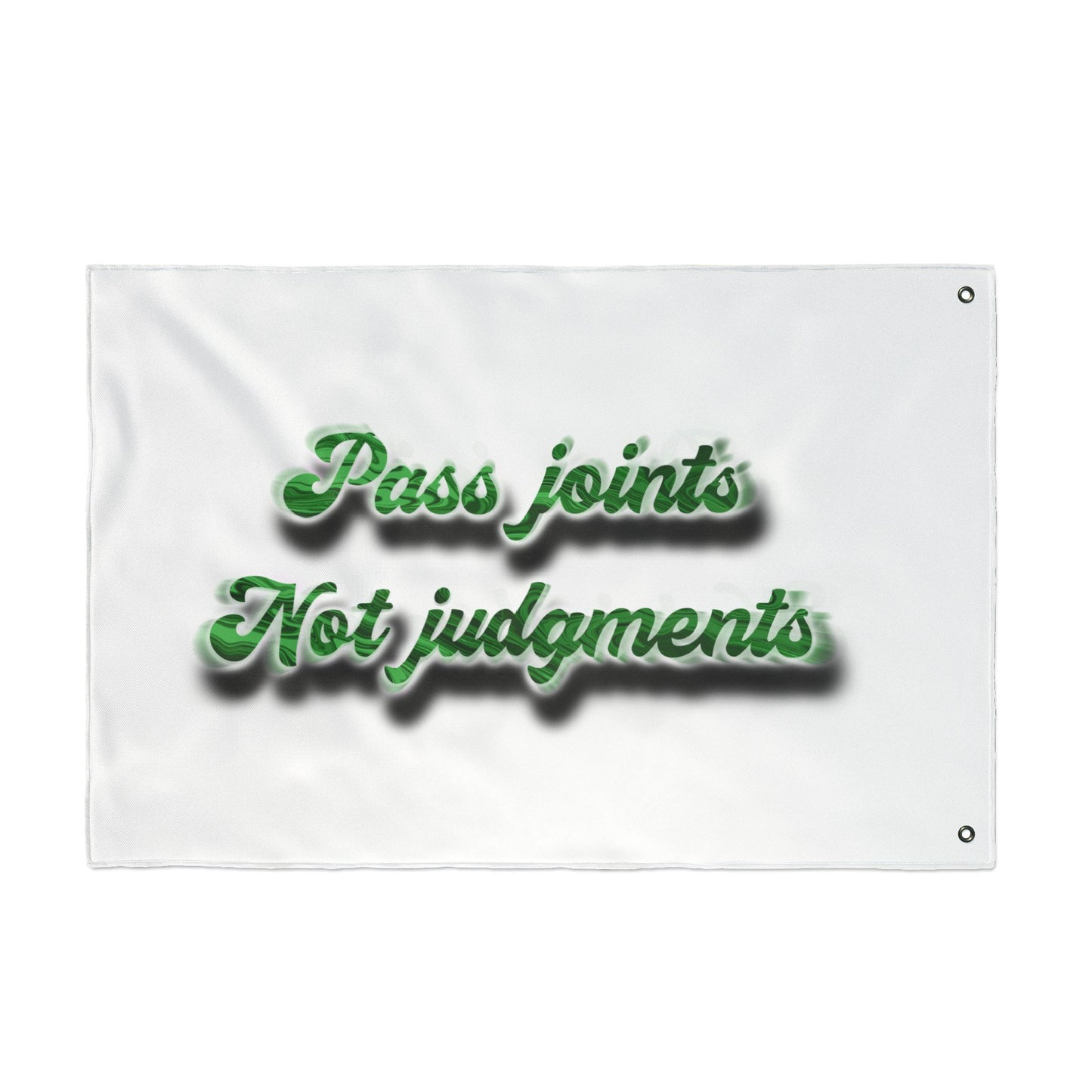 Double-Sided Decorative Flag — "Pass Joints Not Judgments" Stoner Garden Banner