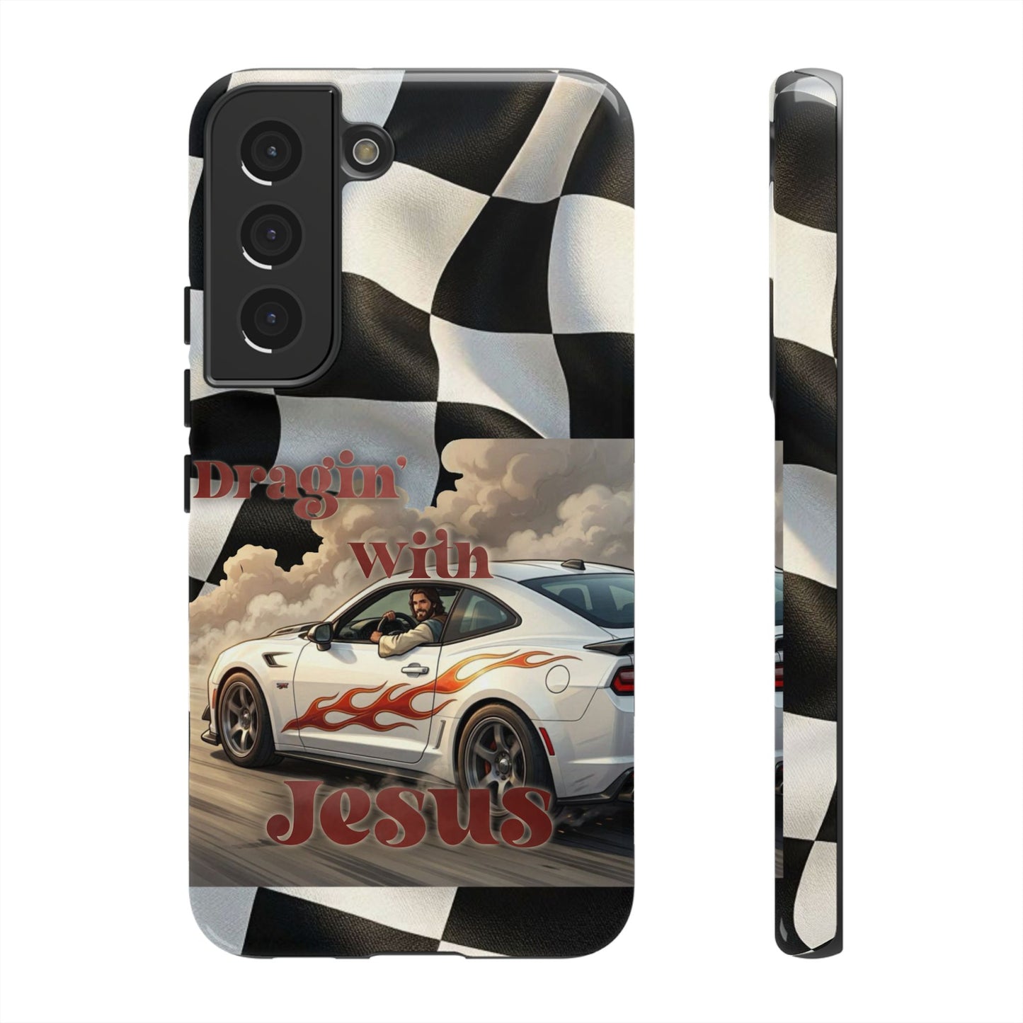 Phone Case — "Dragin' With Jesus" Racing Checkered flag - Samsung / Google phones