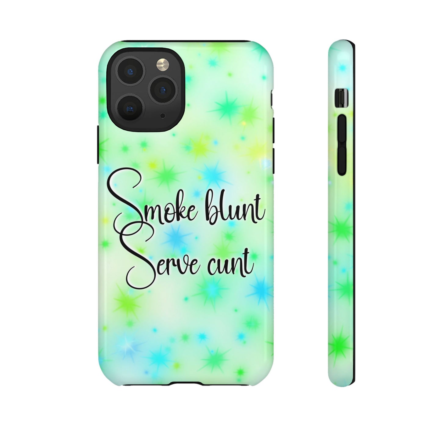 Phone Case — "Smoke blunt, Serve cunt" Green Starburst Tough Case
