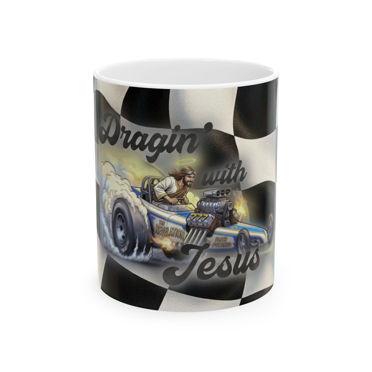 Dragin with Jesus Ceramic Mug — Racing Checkered Design with Faith Car Graphic (11oz/15oz)