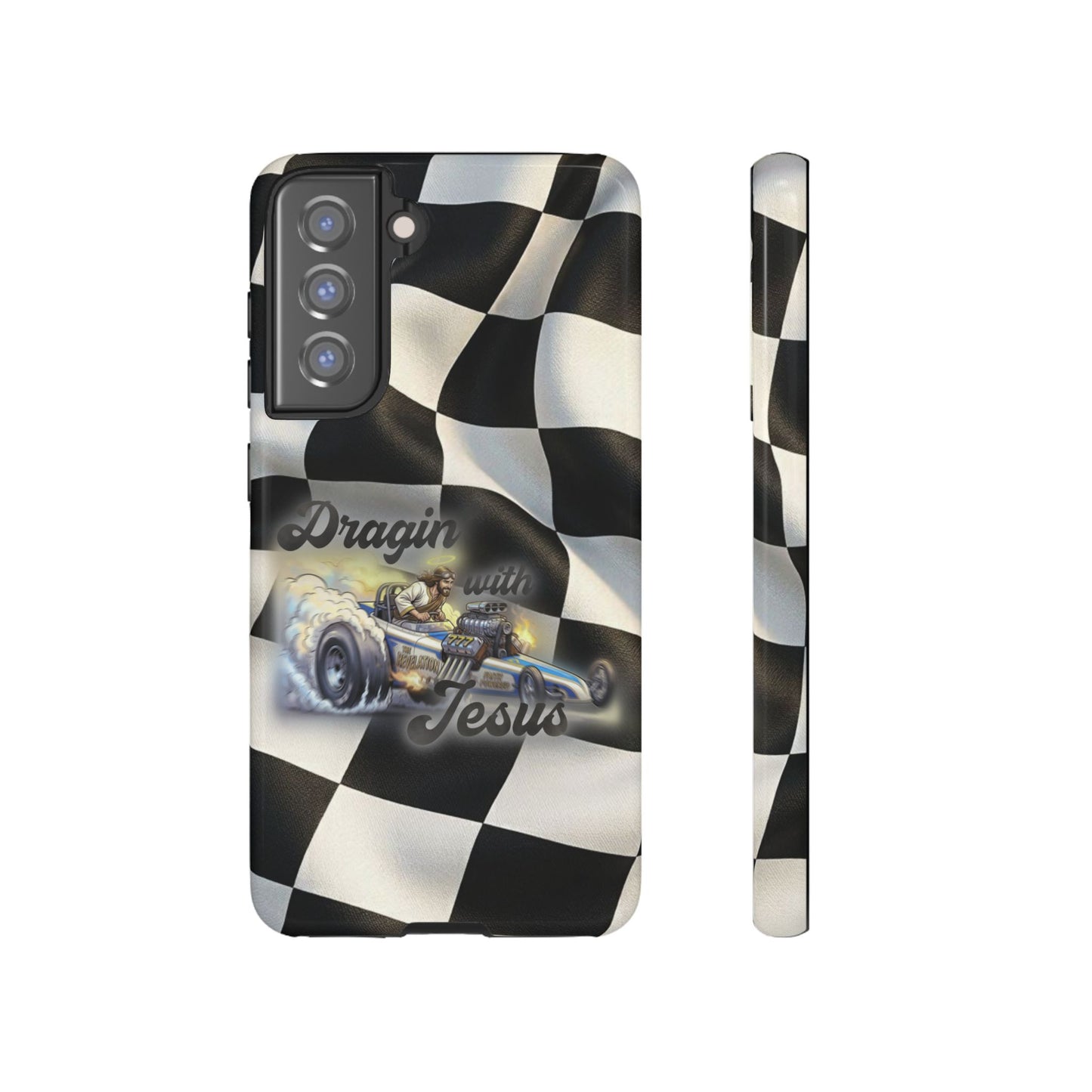 Tough Case – "Dragin' with Jesus" Samsung/ Google phones