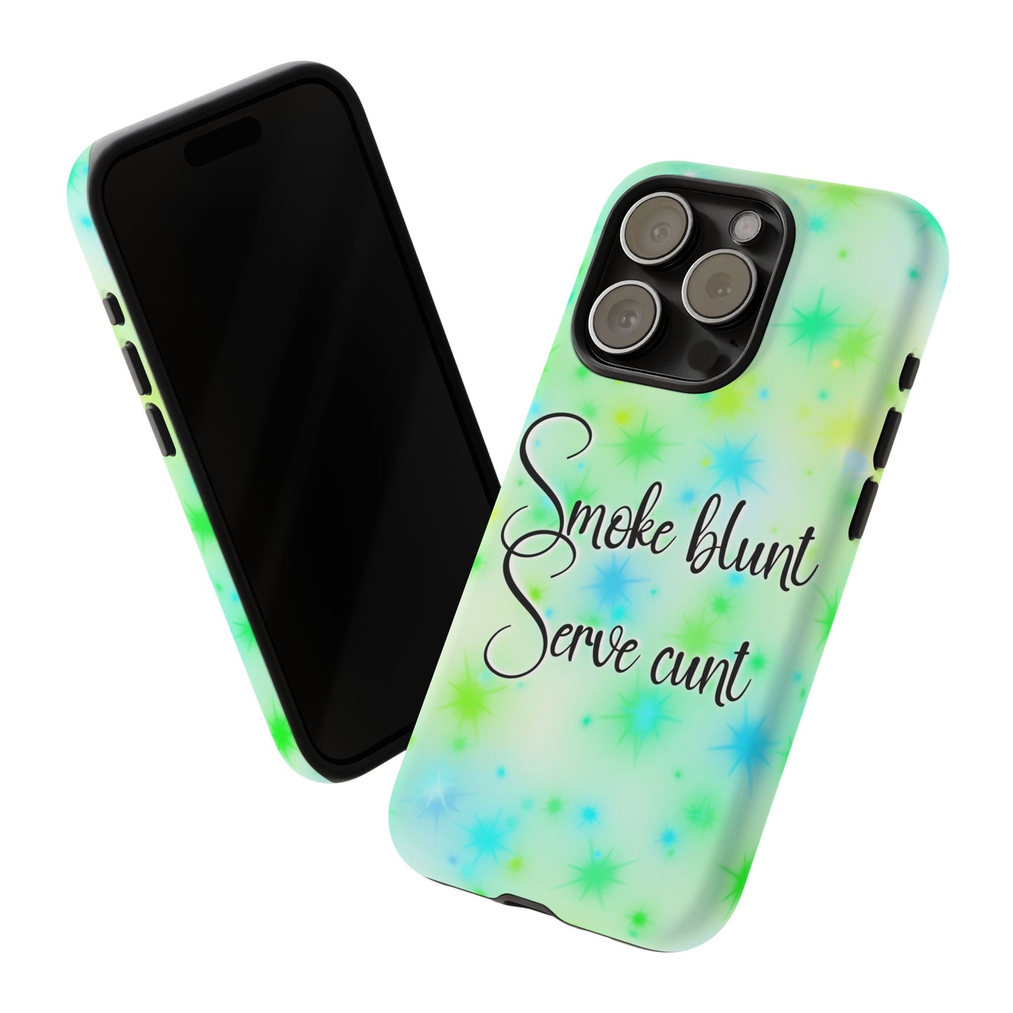 Phone Case — "Smoke blunt, Serve cunt" Green Starburst Tough Case