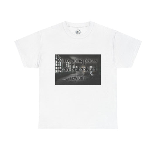 Dark Asylum Photo Tee — "You're Going Places, Yeah Probably the Asylum"