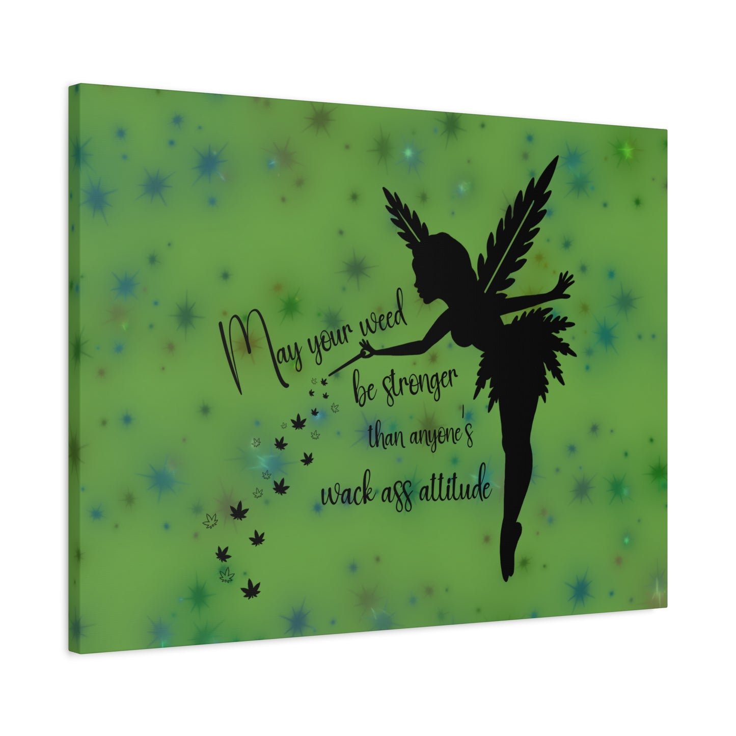 Canvas Wall Art — "May your weed be stronger than anyone's wack-ass attitude" Fairy Silhouette