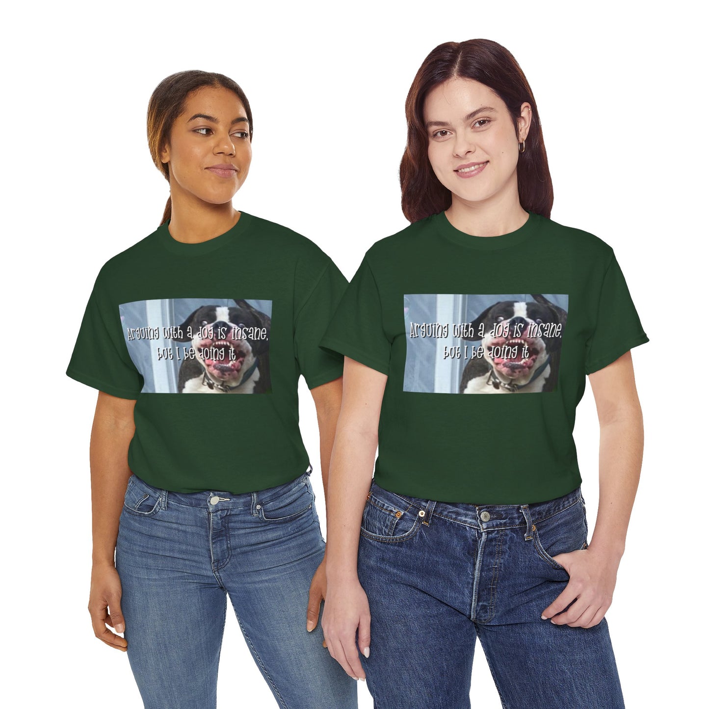 Funny Dog Meme T‑Shirt – “Arguing with a dog is insane but I be doin it” Graphic Tee