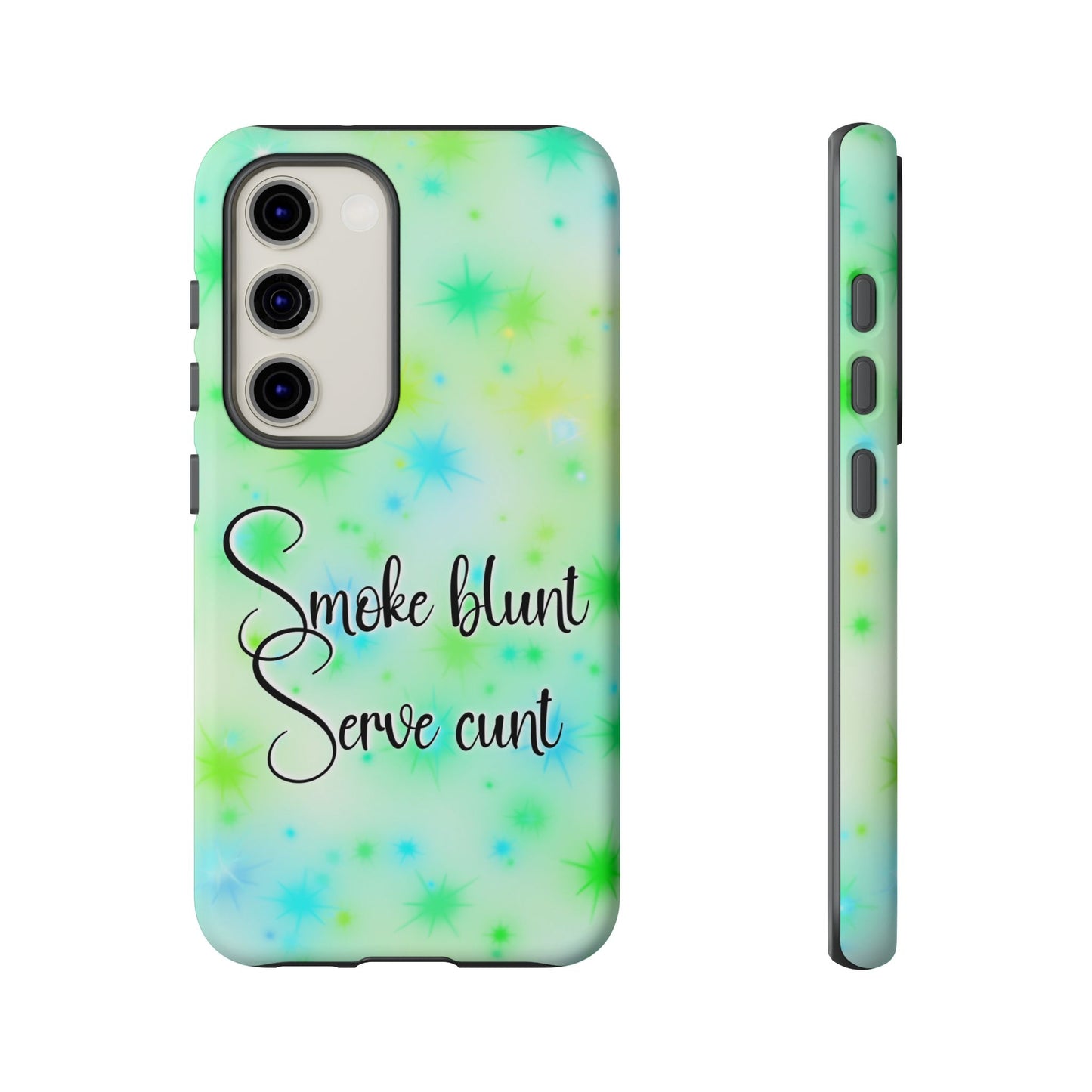 Phone Case — "Smoke blunt Serve cunt" Green Starburst Protective Case