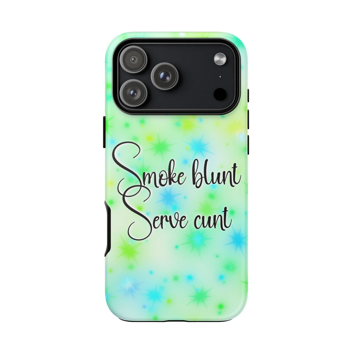 Phone Case — "Smoke blunt, Serve cunt" Green Starburst Tough Case