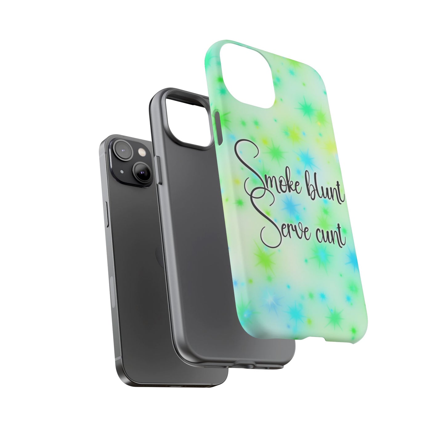 Phone Case — "Smoke blunt, Serve cunt" Green Starburst Tough Case