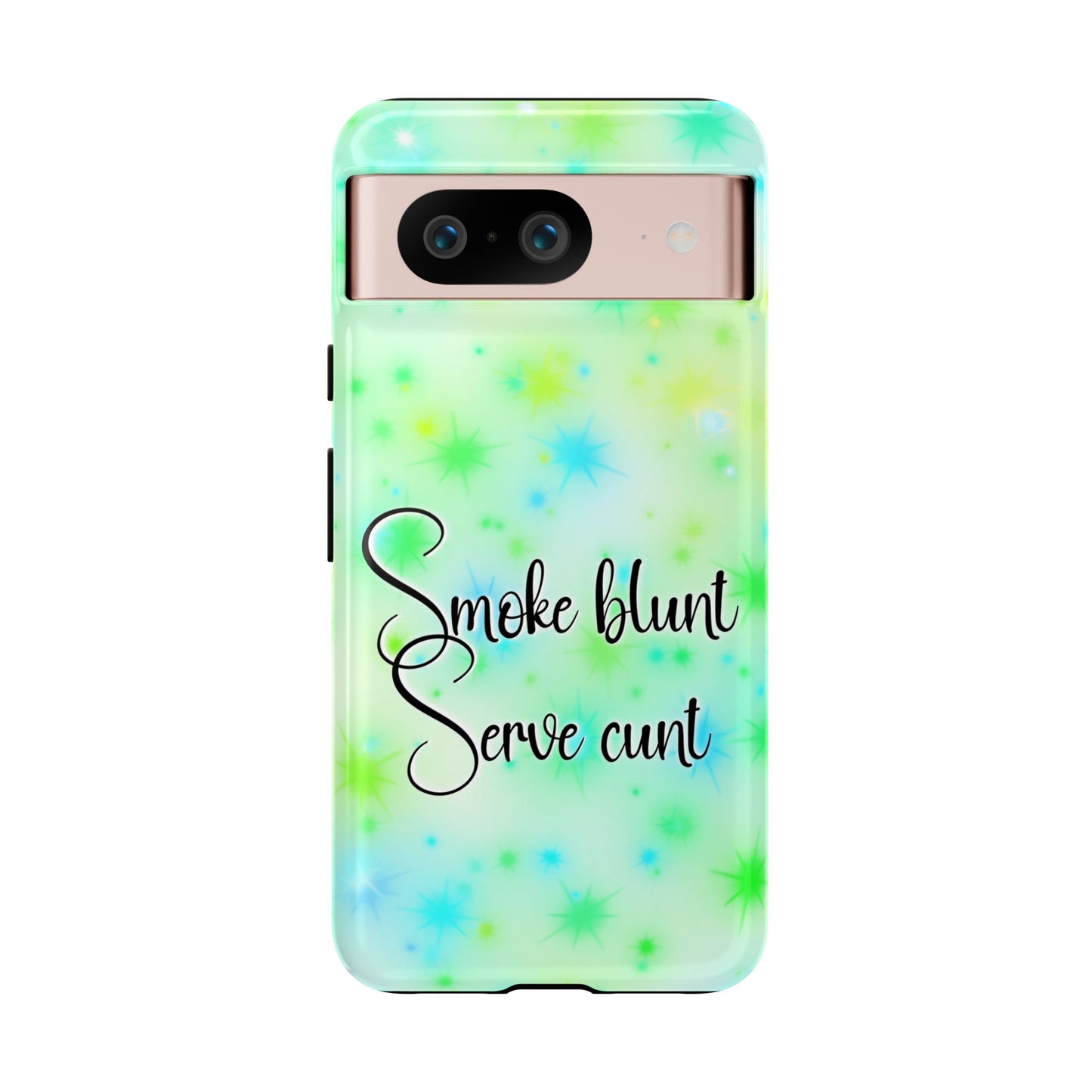 Phone Case — "Smoke blunt Serve cunt" Green Starburst Protective Case