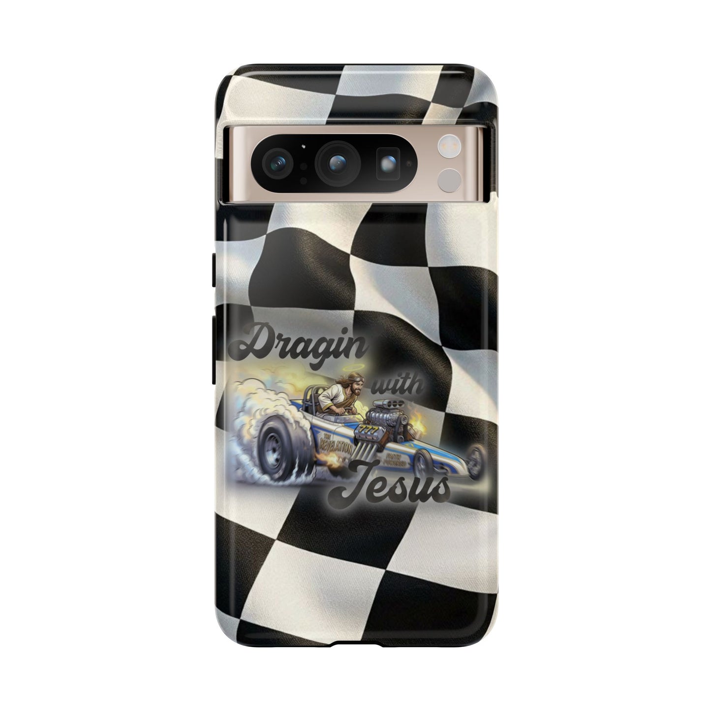 Tough Case – "Dragin' with Jesus" Samsung/ Google phones