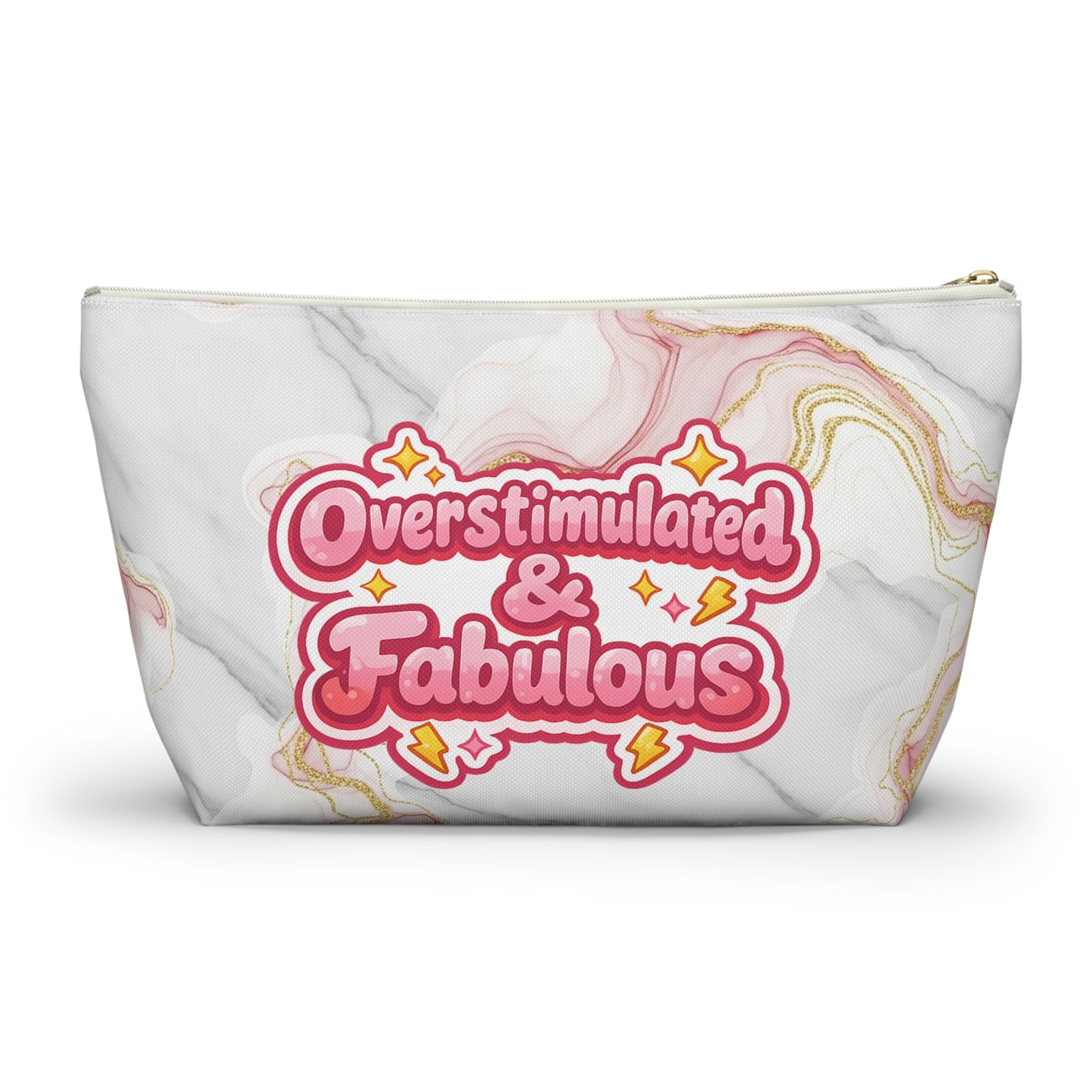 Accessory Pouch — “Overstimulated & Fabulous” Marble Cosmetic Bag
