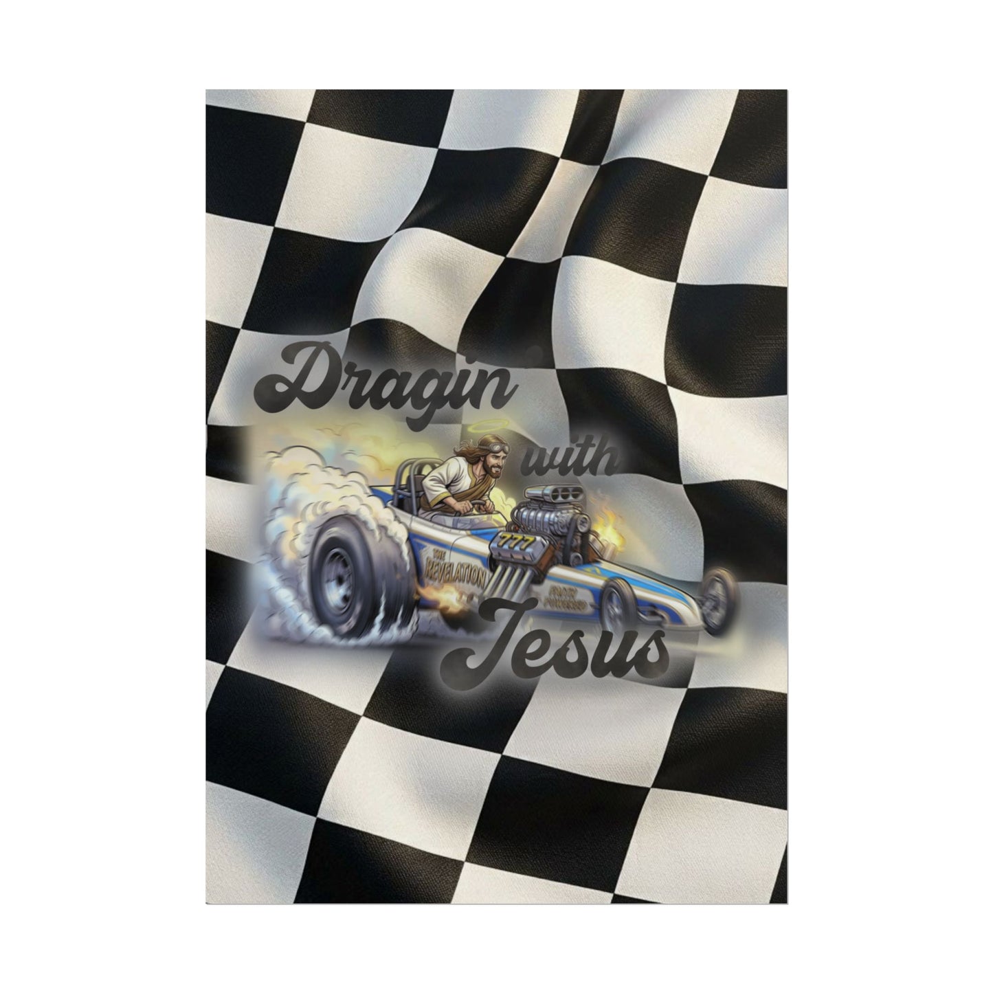 Dragin' With Jesus Dragster Poster — Checkered Flag Racing Wall Art