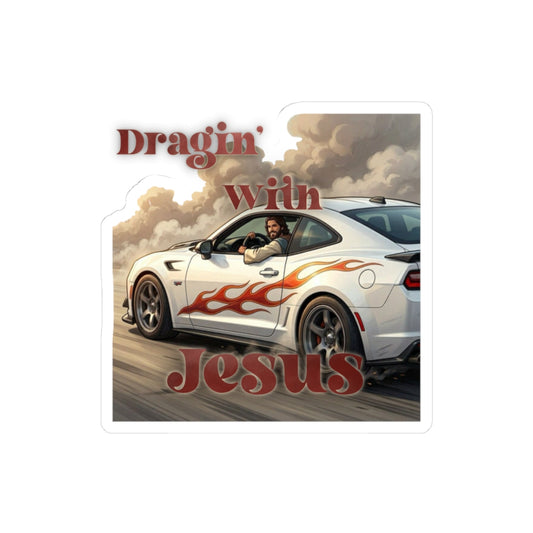 Kiss-Cut Sticker — "Dragin' with Jesus" Car & Faith Graphic
