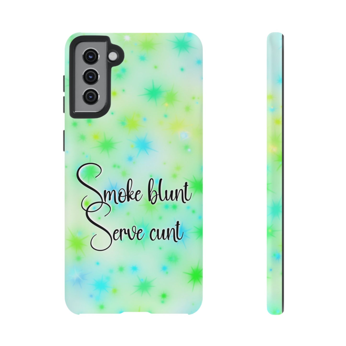 Phone Case — "Smoke blunt Serve cunt" Green Starburst Protective Case