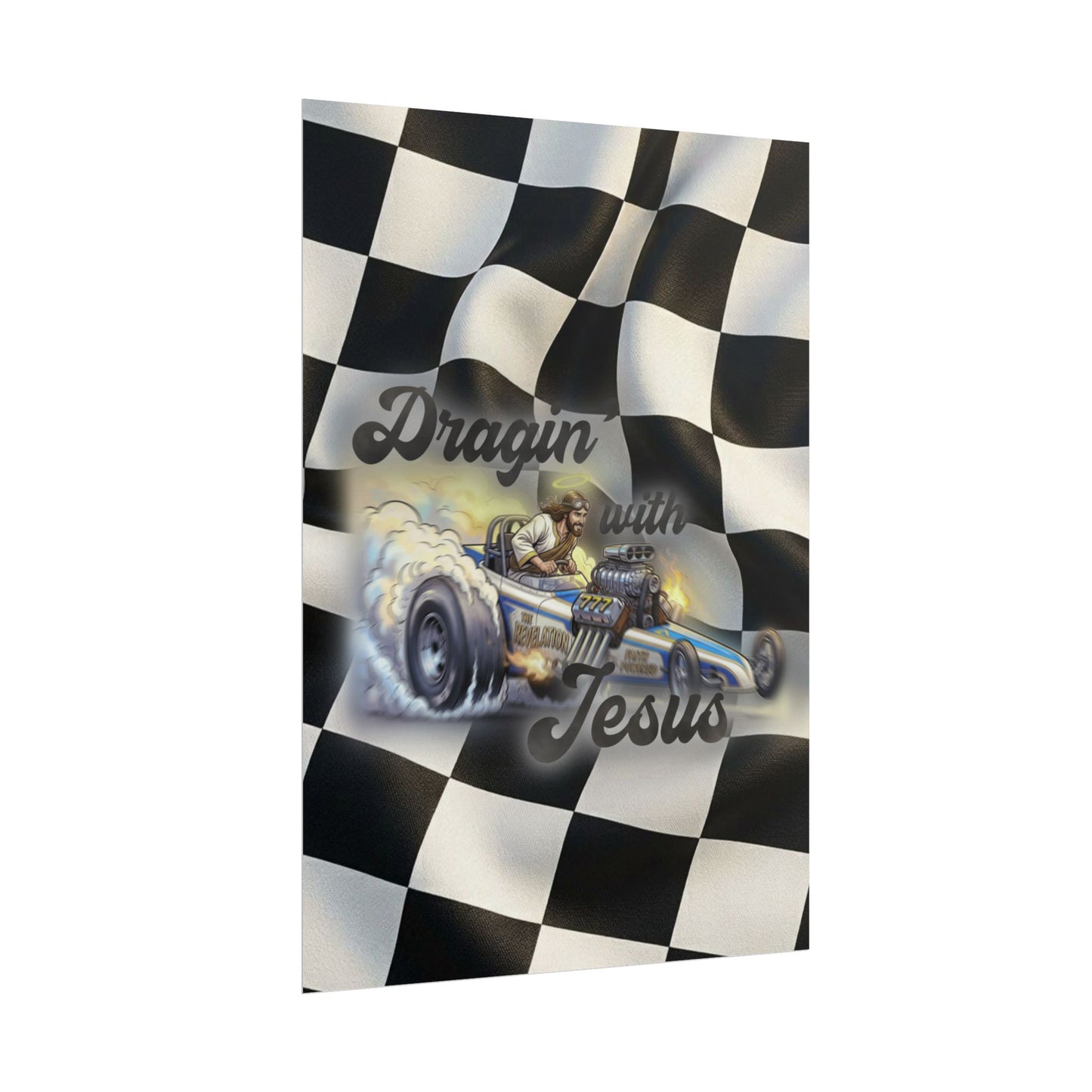 Dragin' With Jesus Dragster Poster — Checkered Flag Racing Wall Art