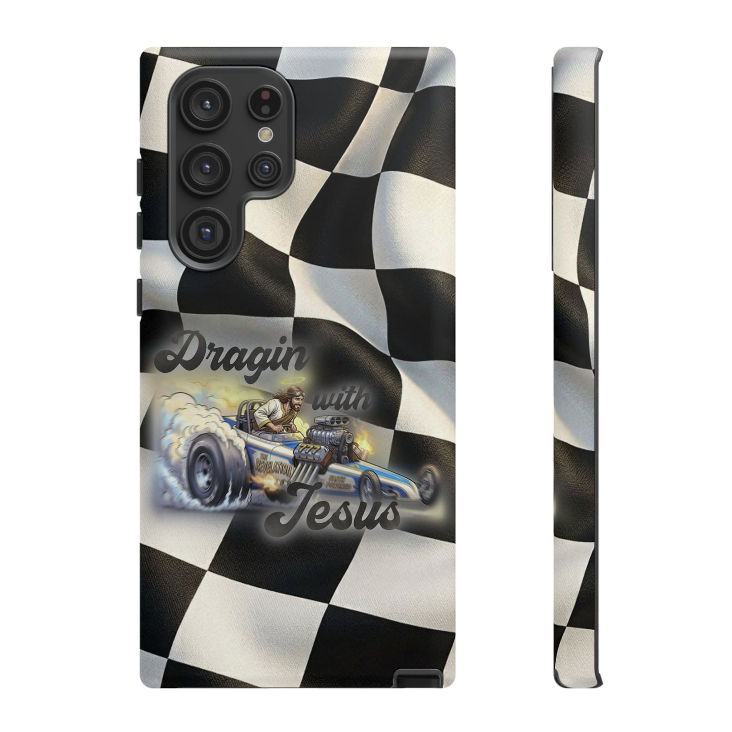 Tough Case – "Dragin' with Jesus" Samsung/ Google phones
