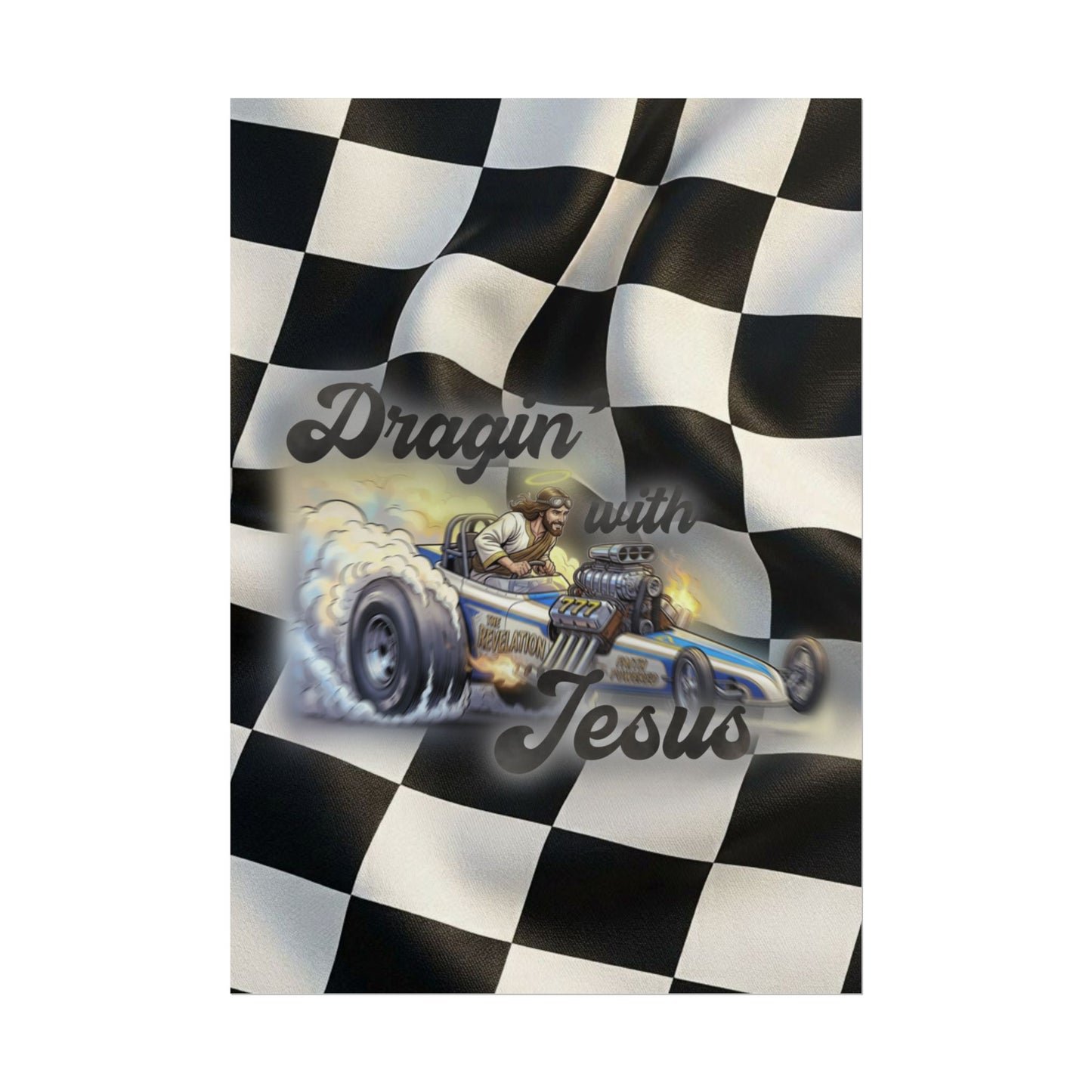 Dragin' With Jesus Dragster Poster — Checkered Flag Racing Wall Art