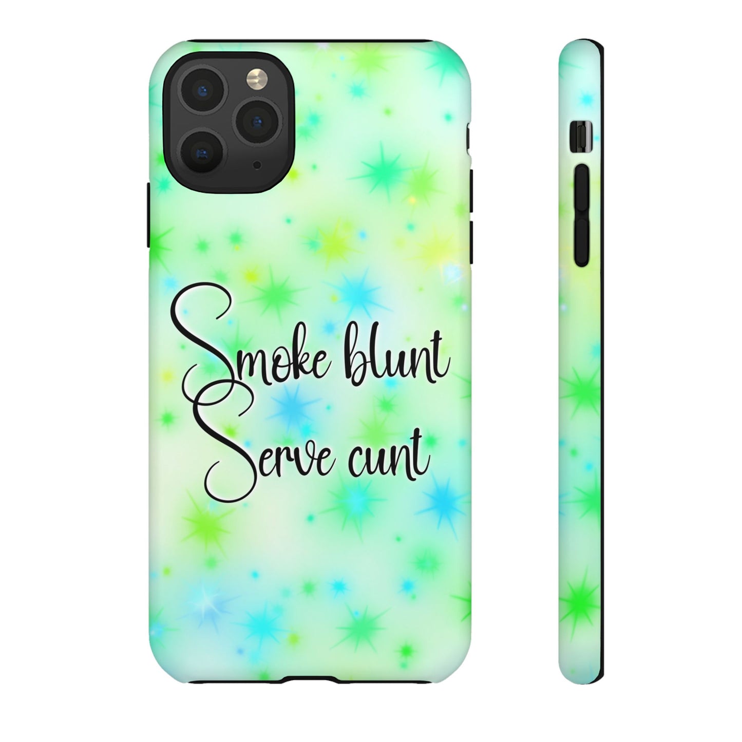 Phone Case — "Smoke blunt, Serve cunt" Green Starburst Tough Case