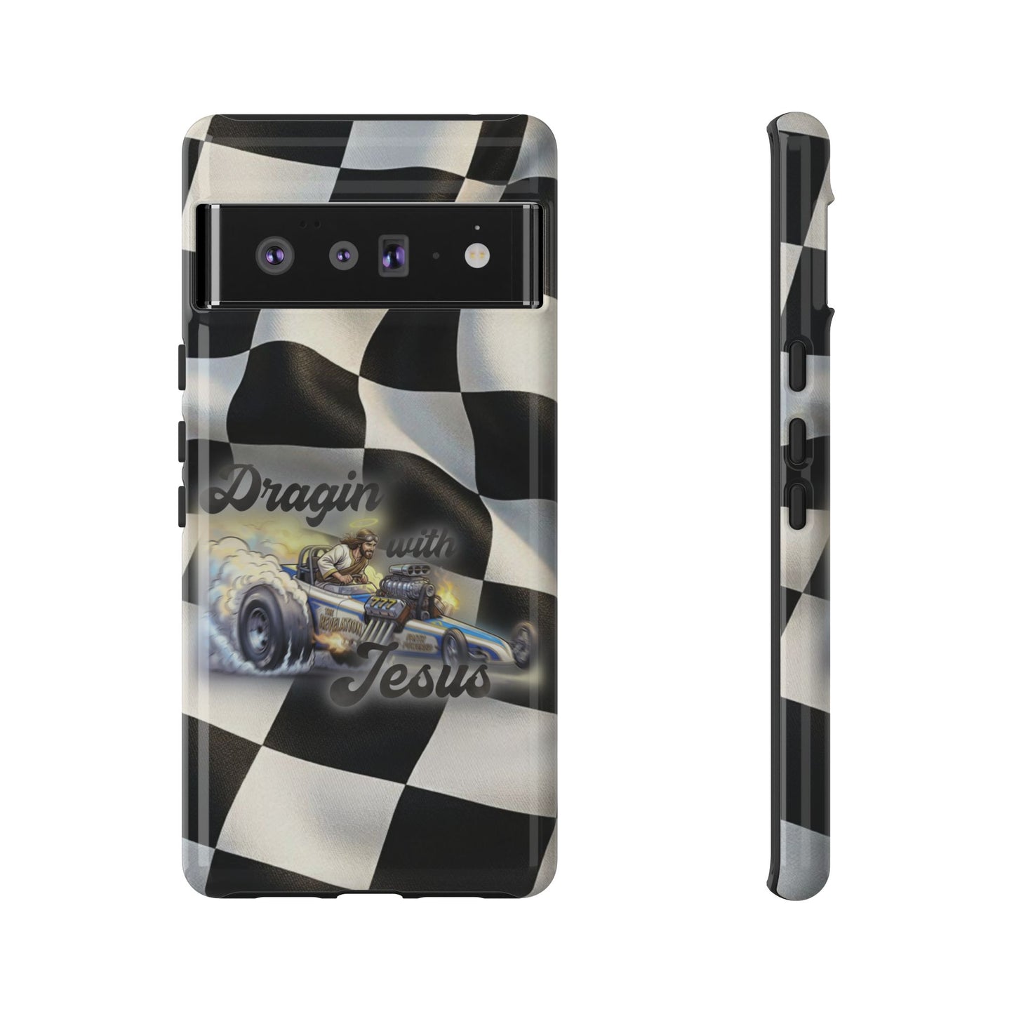 Tough Case – "Dragin' with Jesus" Samsung/ Google phones