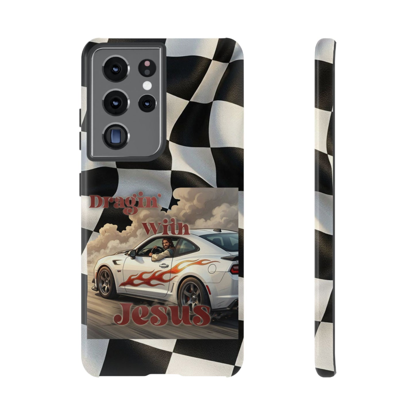Phone Case — "Dragin' With Jesus" Racing Checkered flag - Samsung / Google phones
