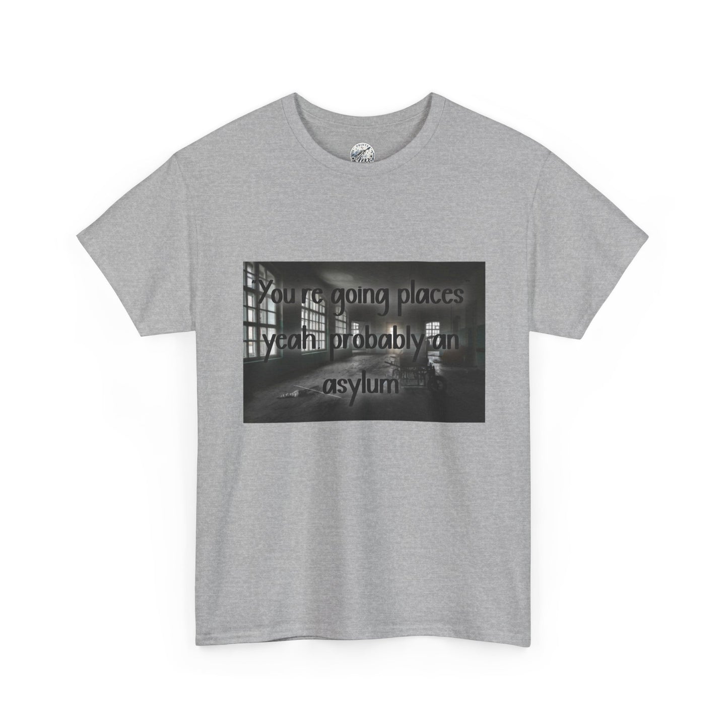 Dark Asylum Photo Tee — "You're Going Places, Yeah Probably the Asylum"
