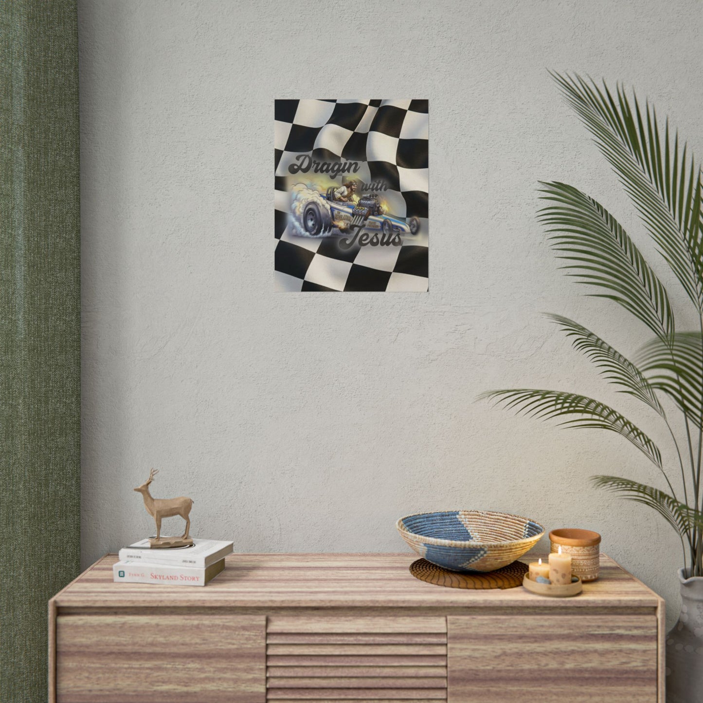 Dragin' With Jesus Dragster Poster — Checkered Flag Racing Wall Art