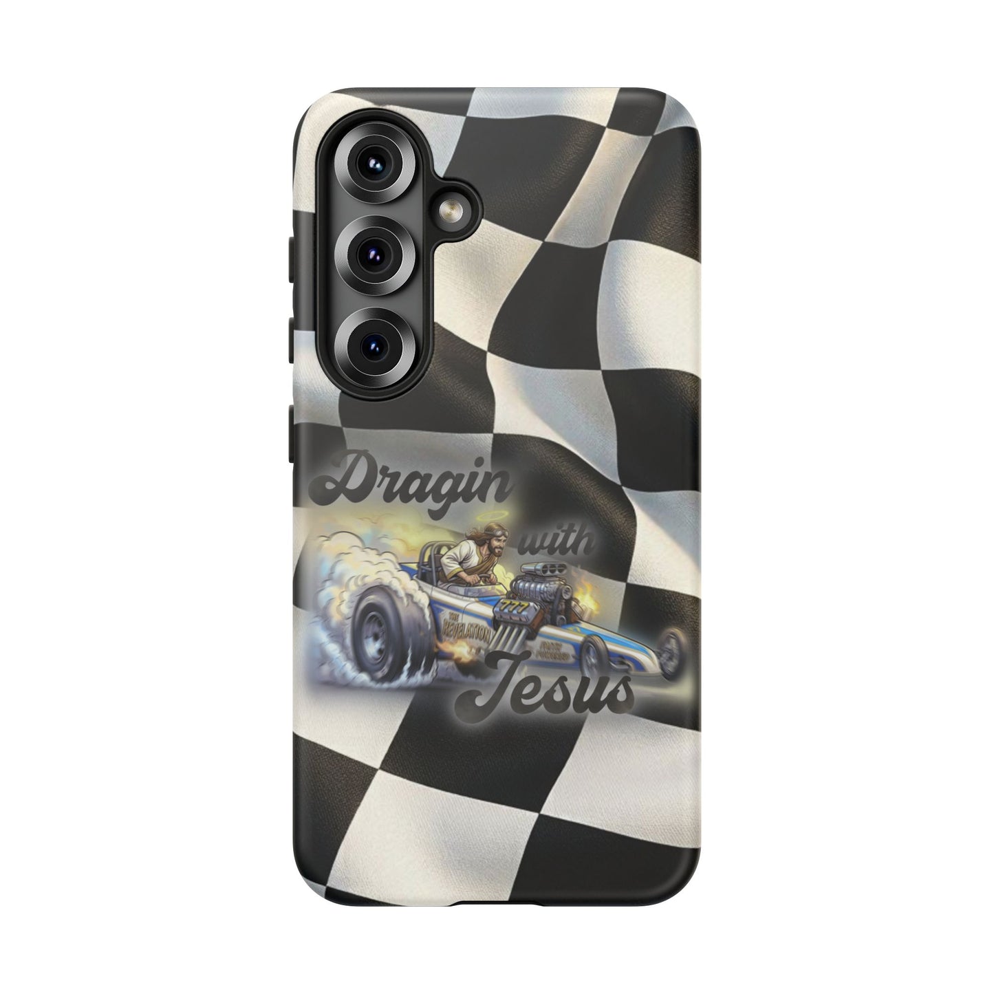 Tough Case – "Dragin' with Jesus" Samsung/ Google phones