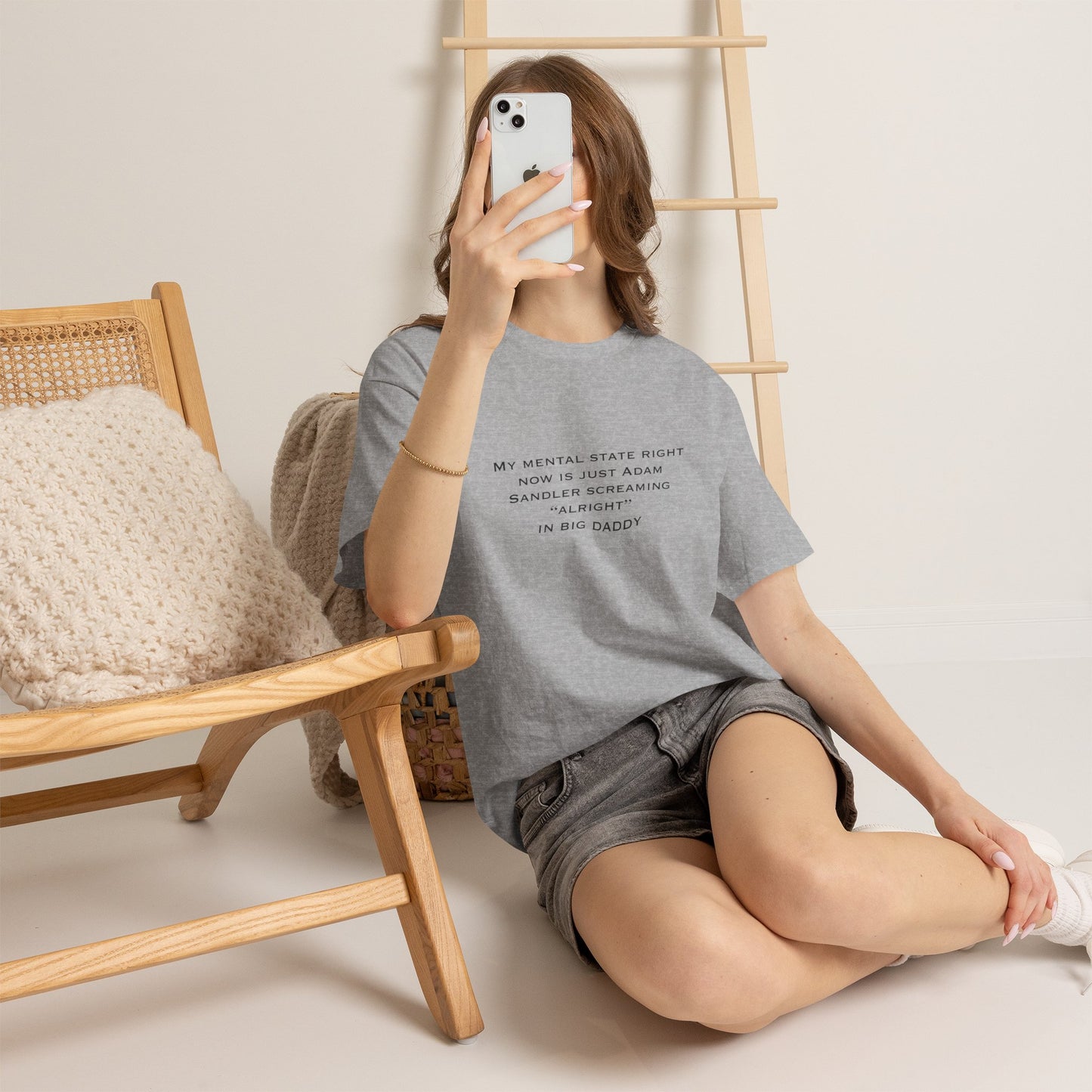 T‑Shirt — “My mental state right now is just Adam Sandler screaming ‘Alright’ in Big Daddy” Minimal Quote Tee