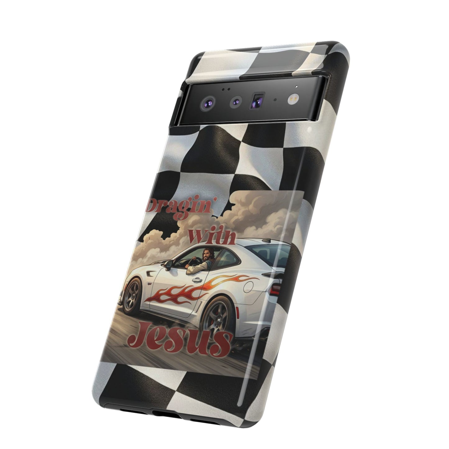 Phone Case — "Dragin' With Jesus" Racing Checkered flag - Samsung / Google phones