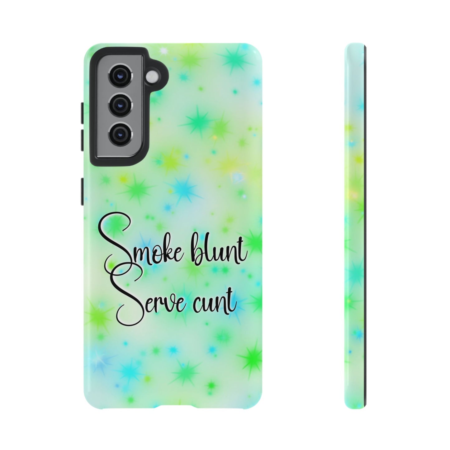 Phone Case — "Smoke blunt Serve cunt" Green Starburst Protective Case