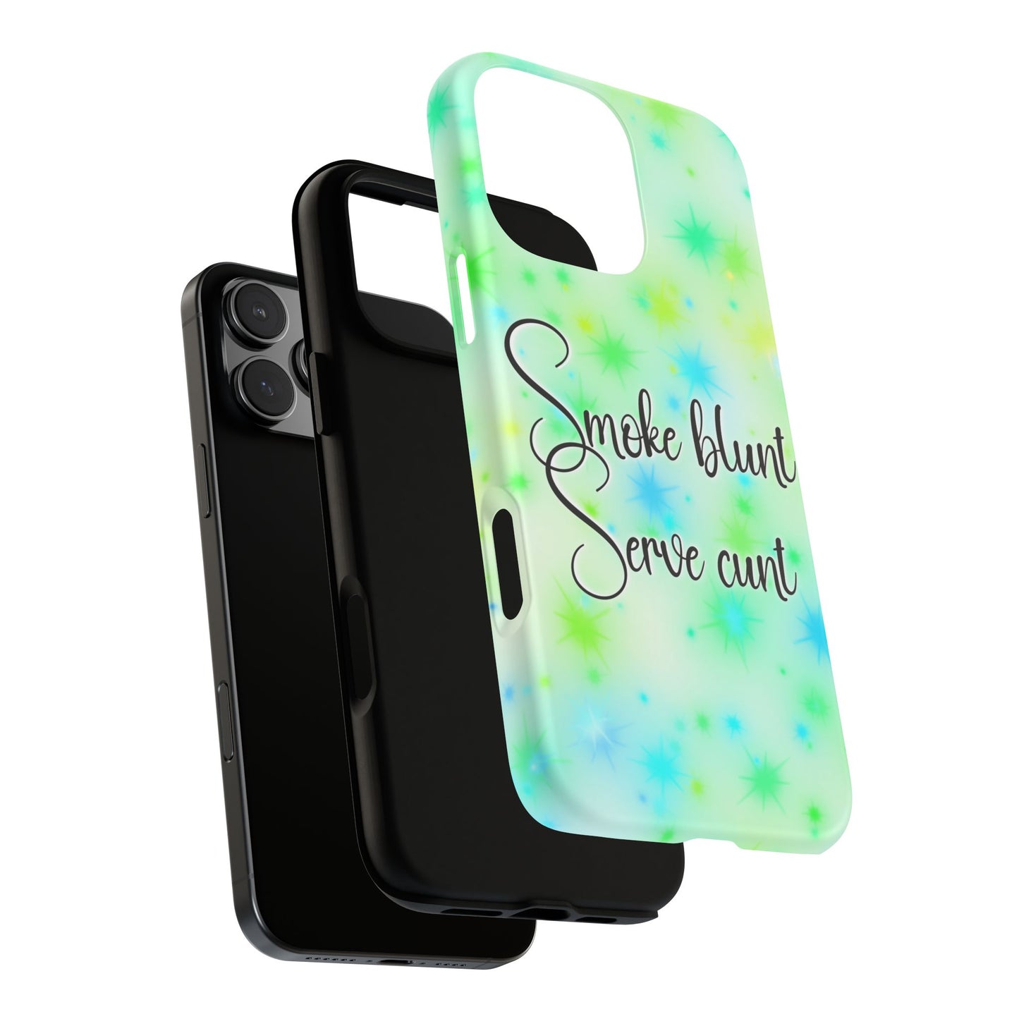 Phone Case — "Smoke blunt, Serve cunt" Green Starburst Tough Case