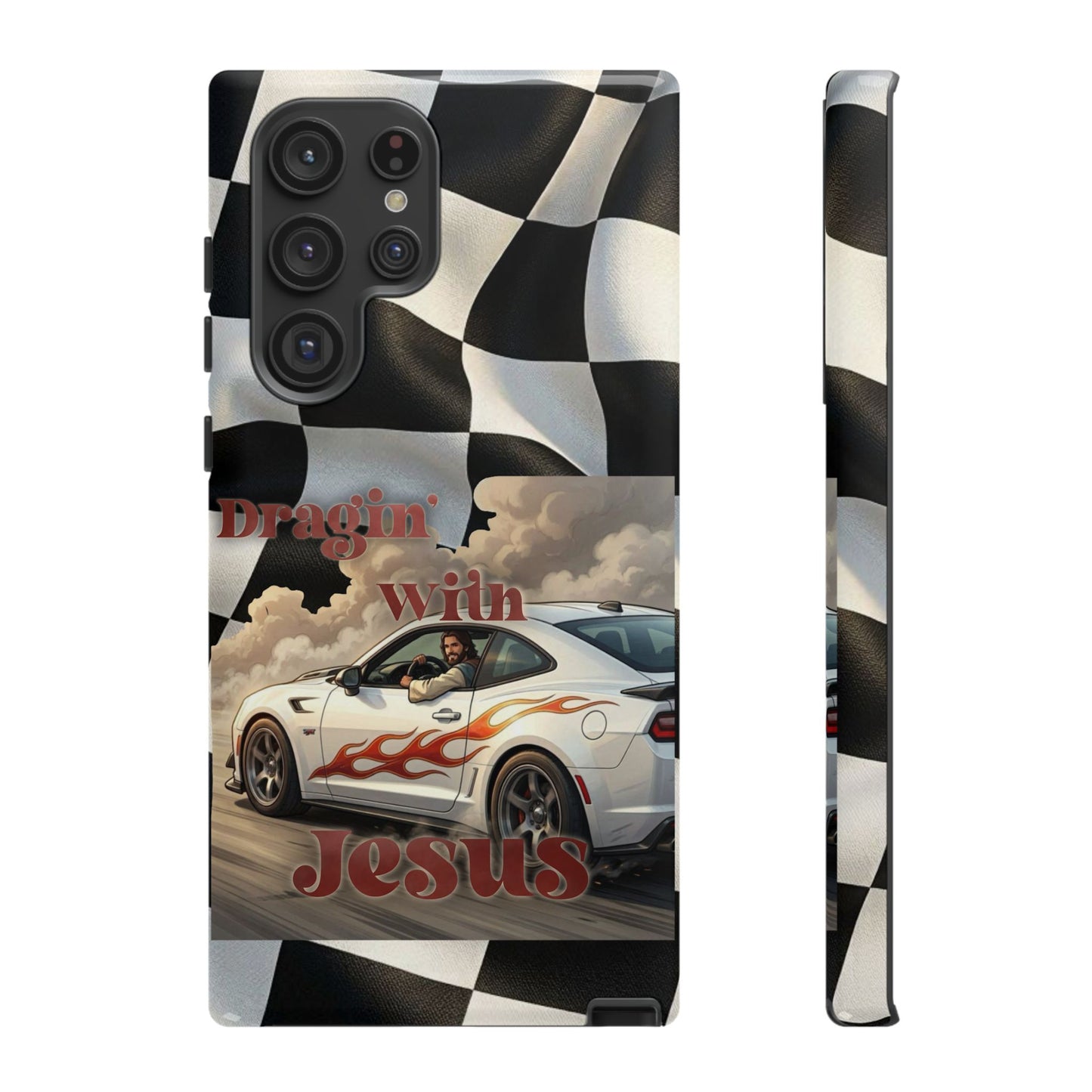 Phone Case — "Dragin' With Jesus" Racing Checkered flag - Samsung / Google phones