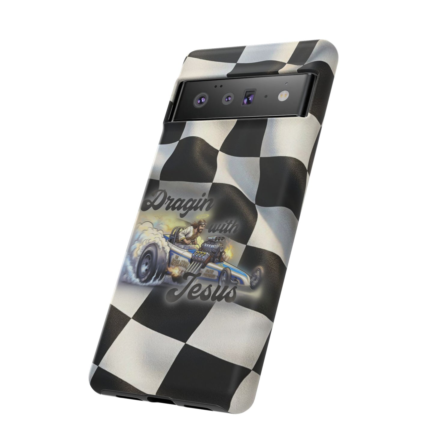 Tough Case – "Dragin' with Jesus" Samsung/ Google phones