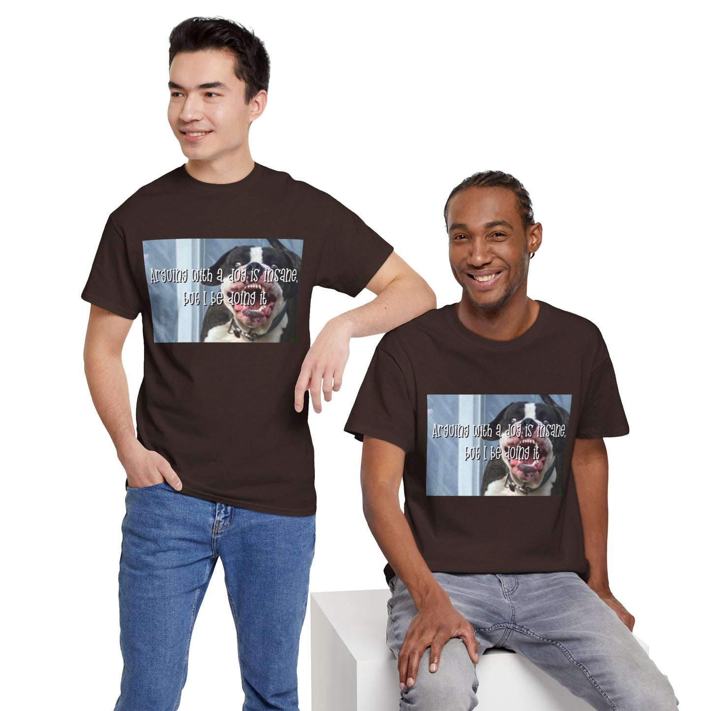 Funny Dog Meme T‑Shirt – “Arguing with a dog is insane but I be doin it” Graphic Tee