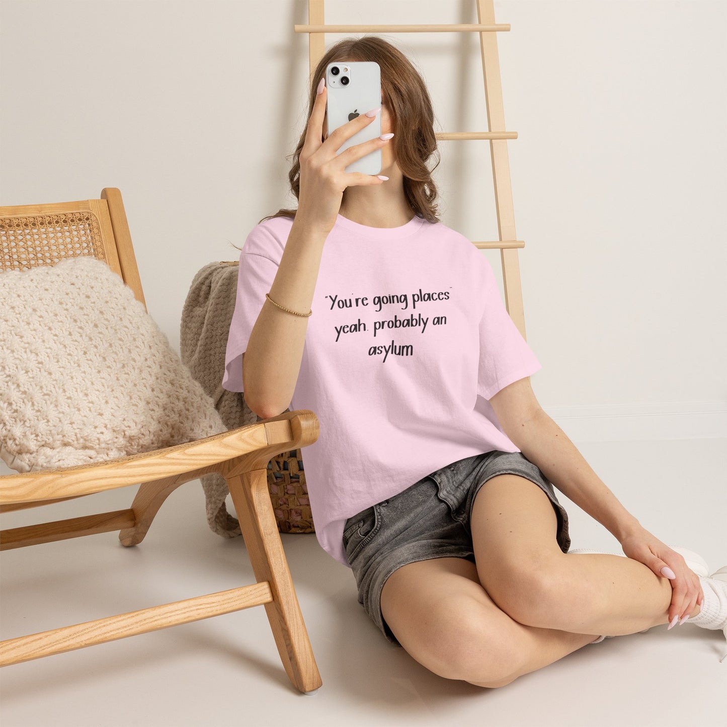 Funny Quote T-Shirt — "You're going places, yeah probably an asylum"